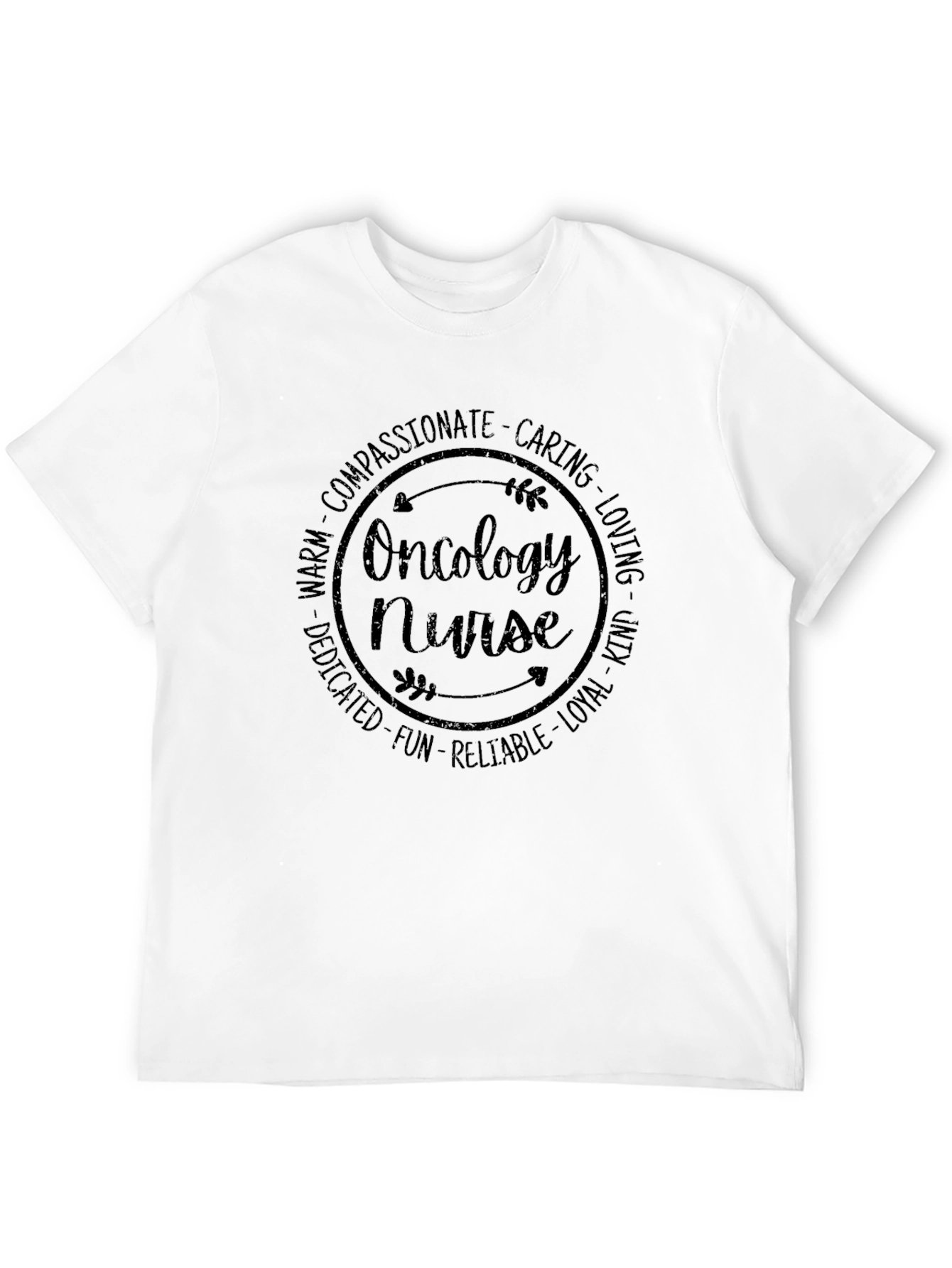 Oncology Nurse T-Shirt - Compassionate Caring and Dedicated