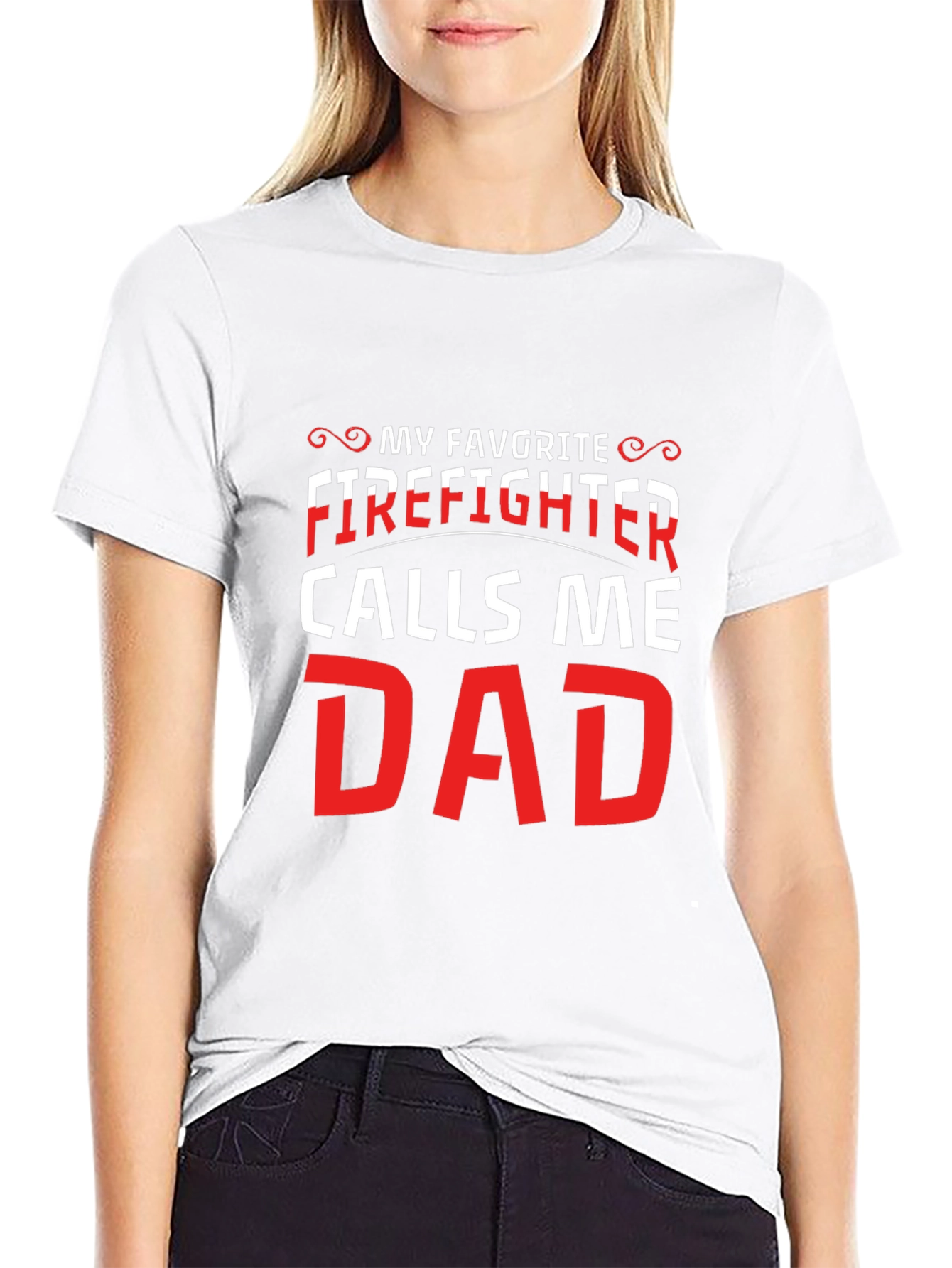 My Favorite Firefighter Calls Me Dad Black T-Shirt