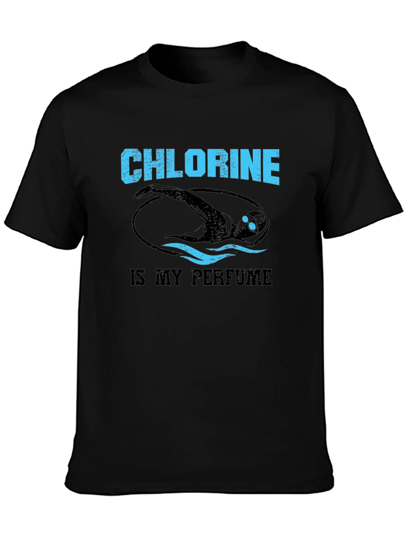 Chlorine is My Perfume Swimmer T-Shirt