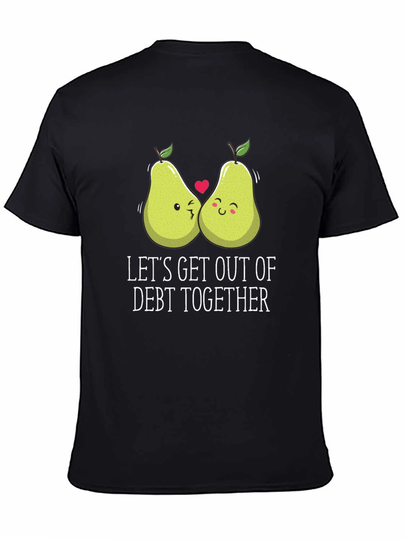 Lets Get Out of Debt Together T-Shirt