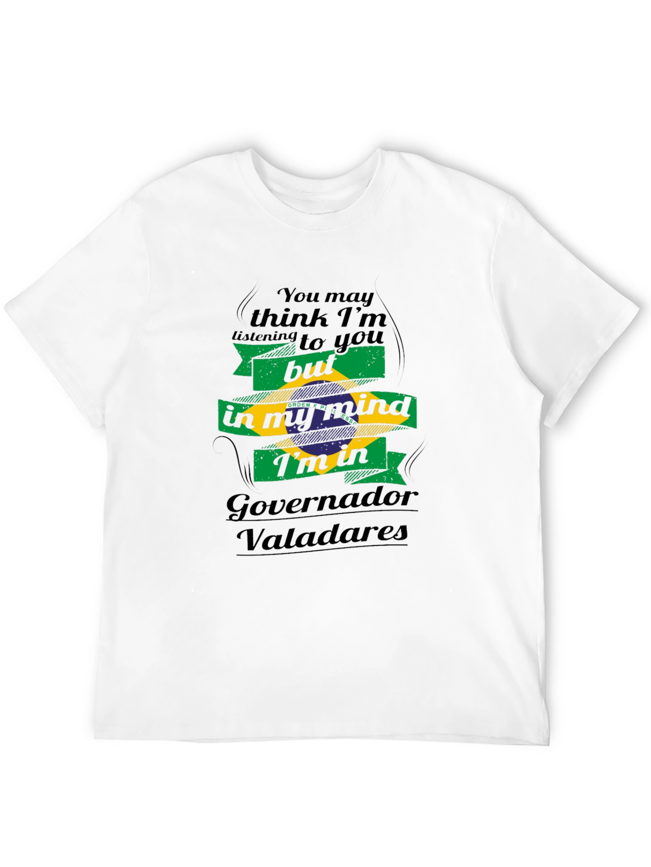 Governador Valadares Brazil Mind T-Shirt