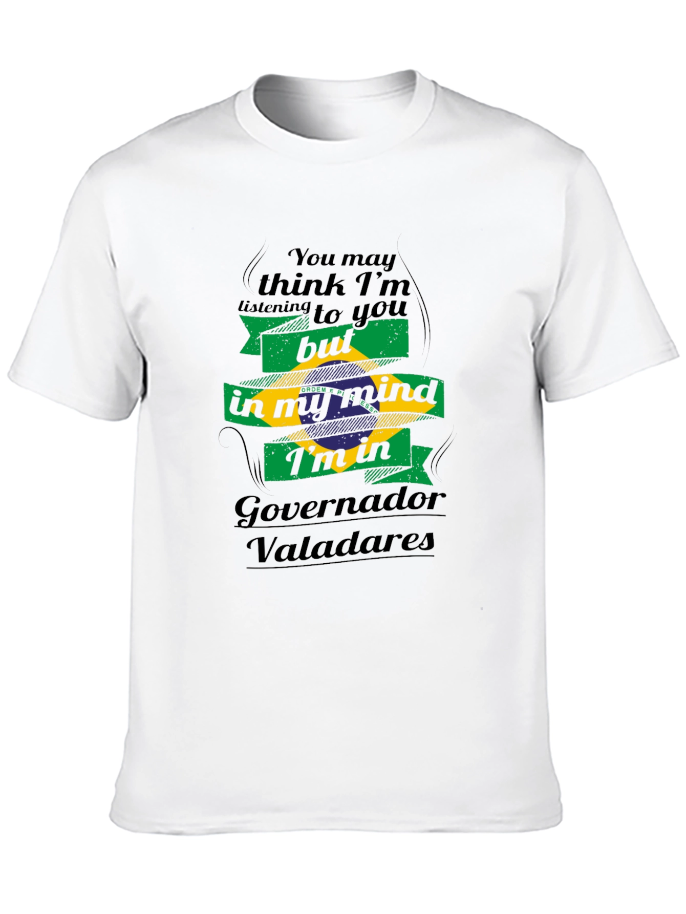 Governador Valadares Brazil Mind T-Shirt
