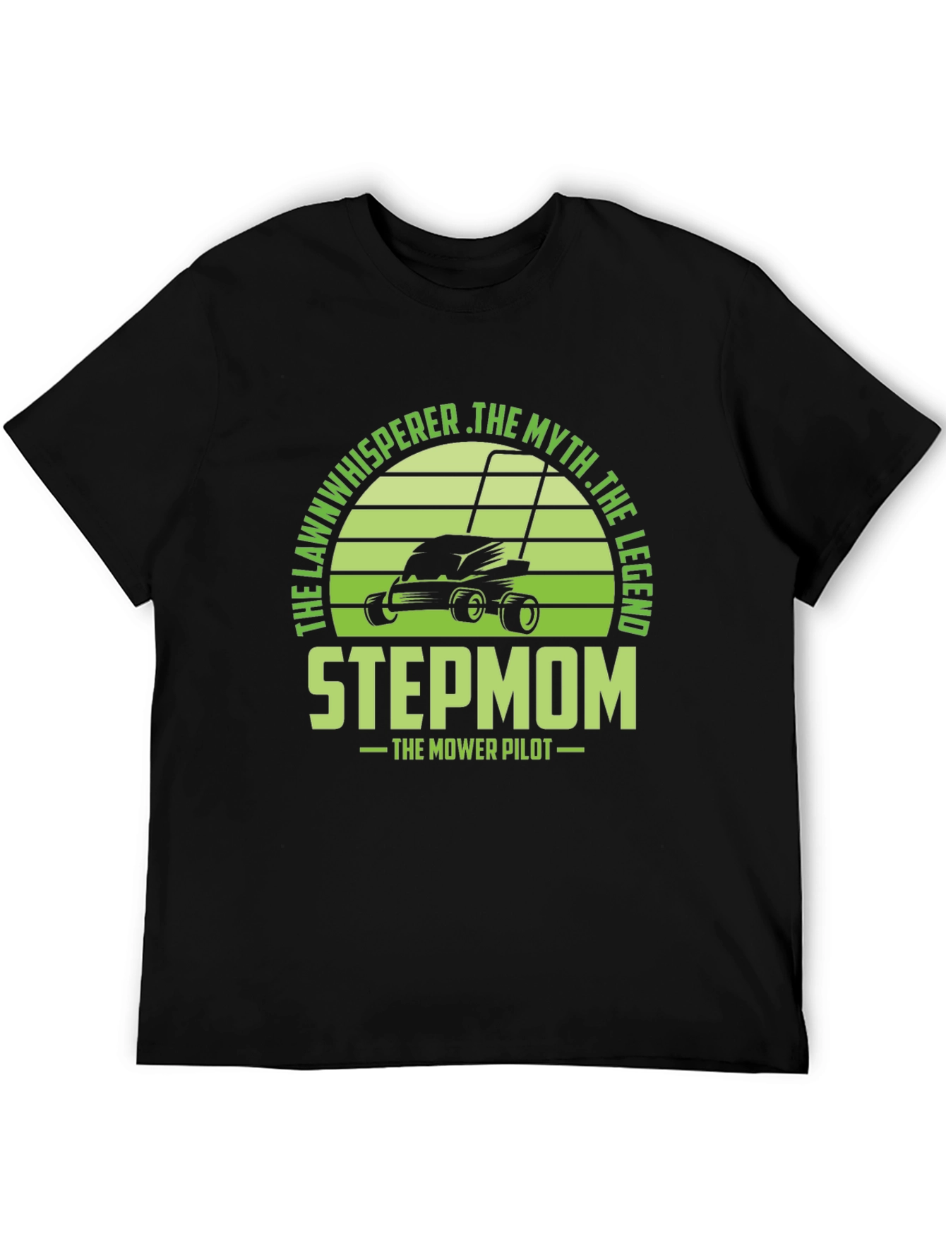 Stepmom Lawn Mower Pilot T-Shirt - The Legend