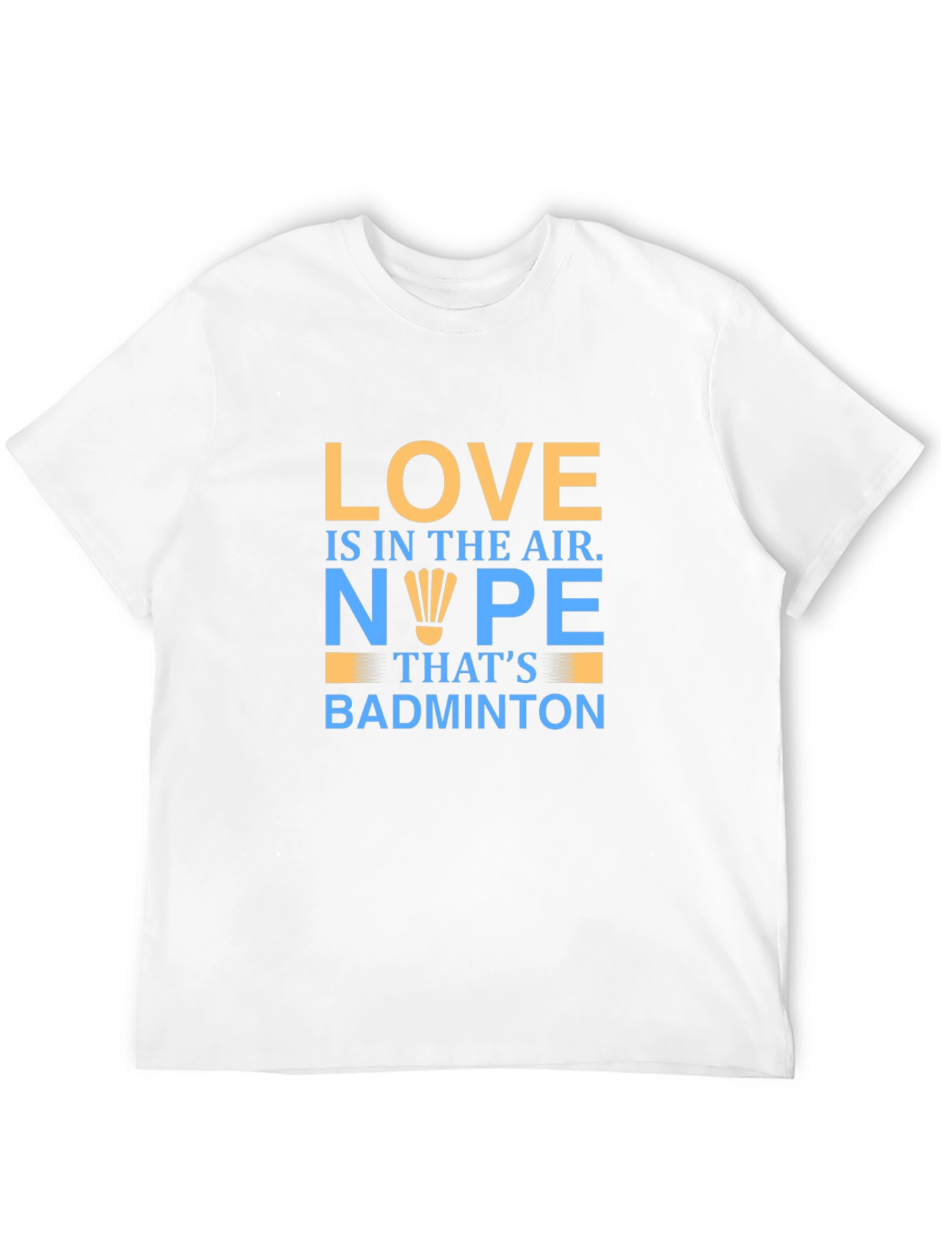 Love is in the Air Badminton T-Shirt