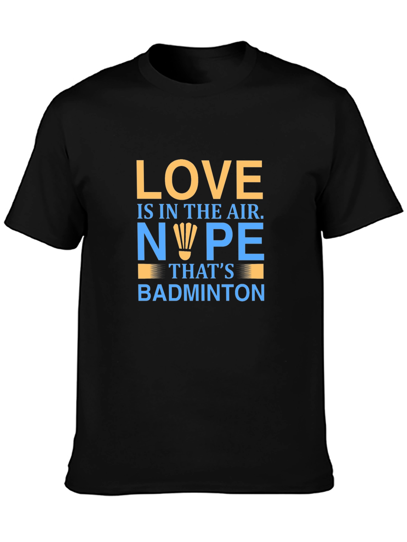 Love is in the Air Badminton T-Shirt