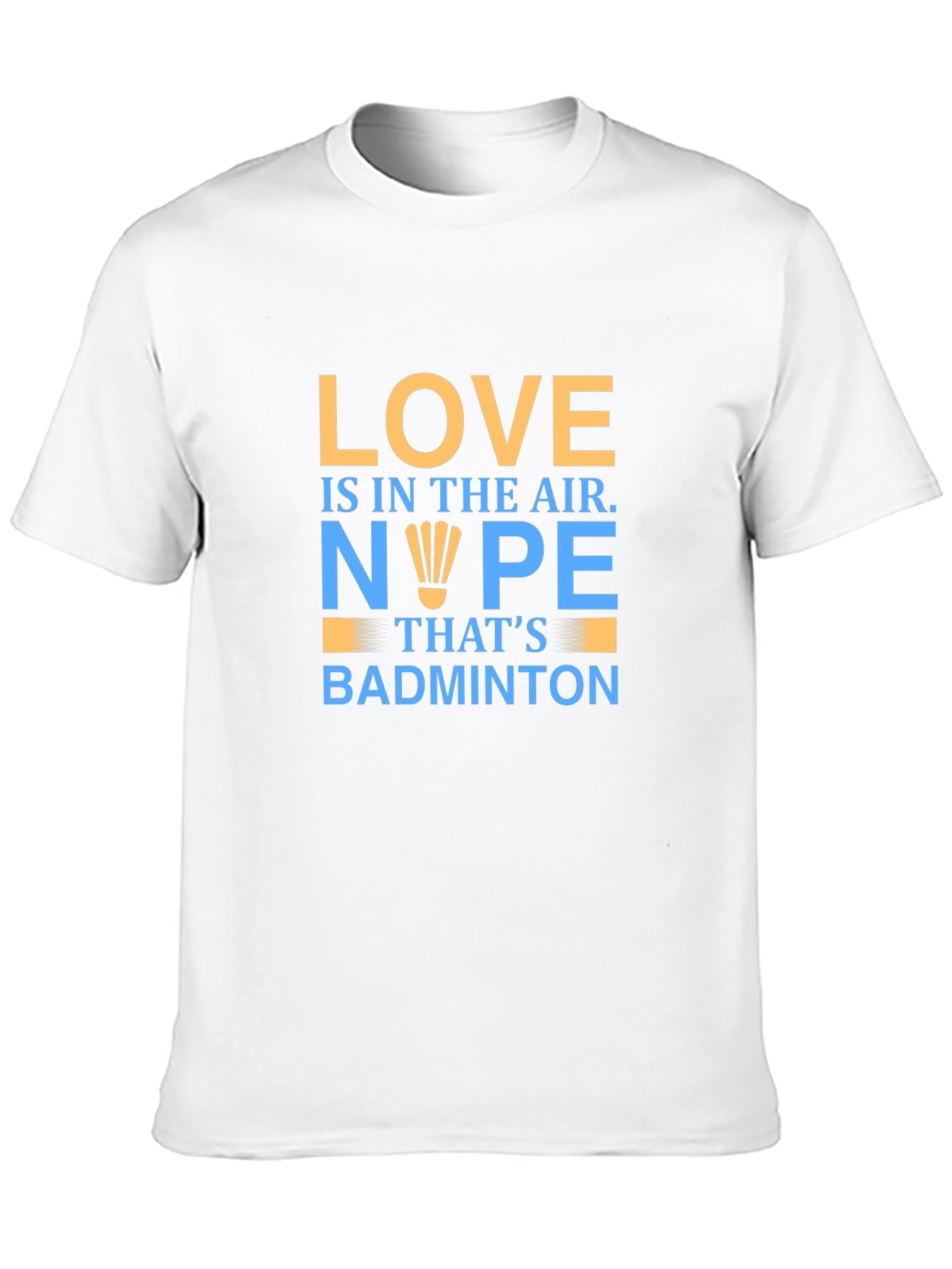 Love is in the Air Badminton T-Shirt