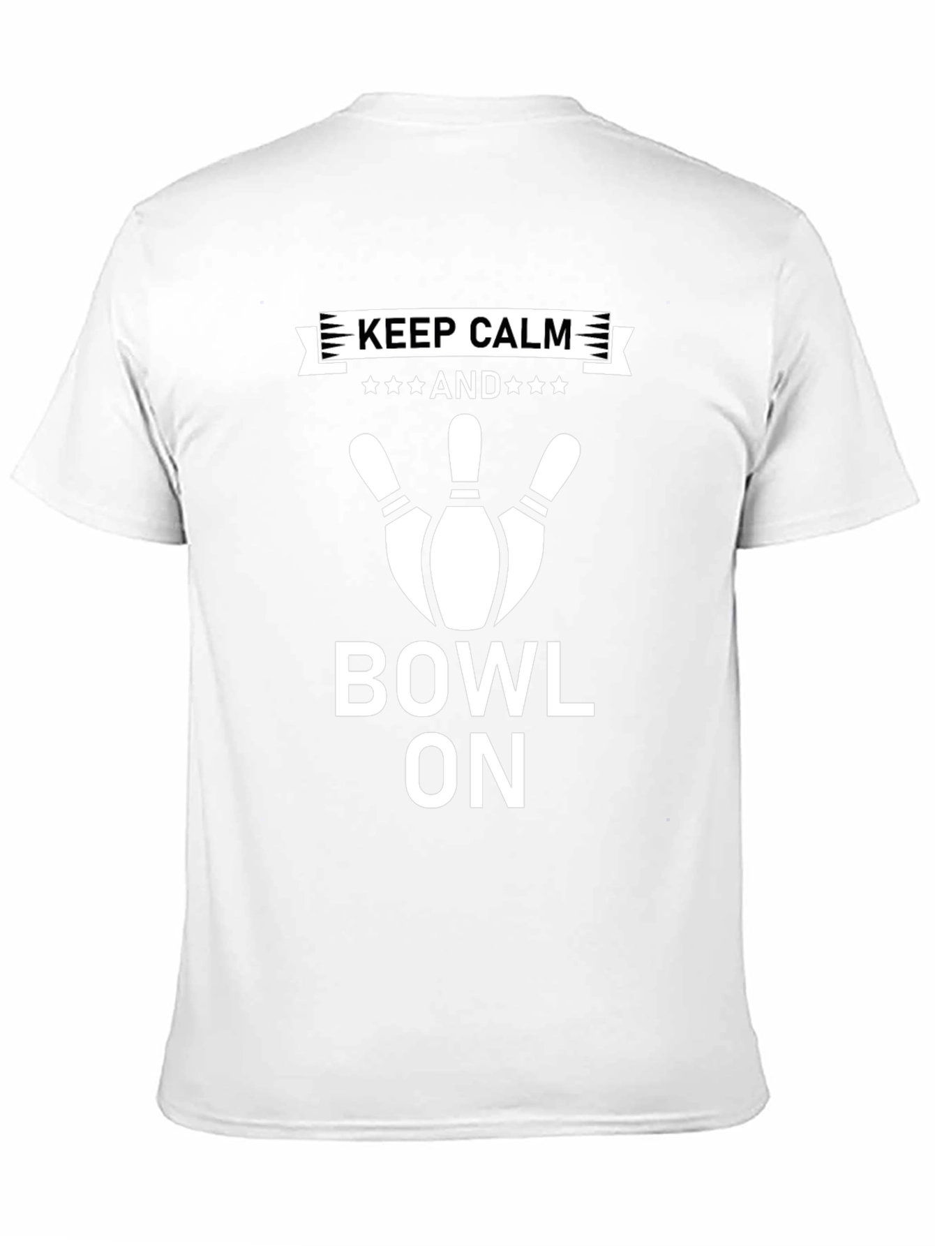 Keep Calm and Bowl On T-Shirt - Bowling Apparel