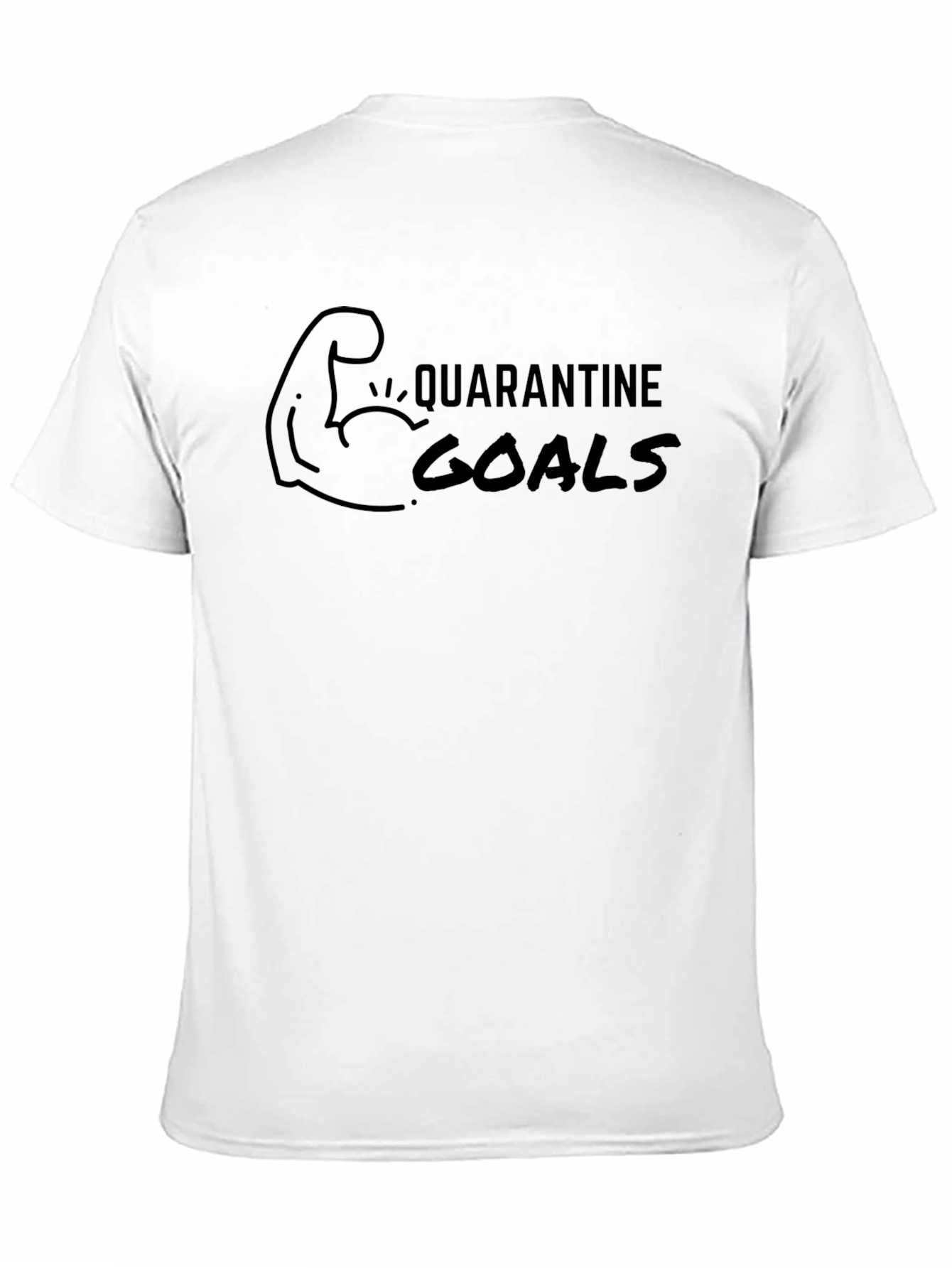 Quarantine Goals T-Shirt - Fitness Humor Tee