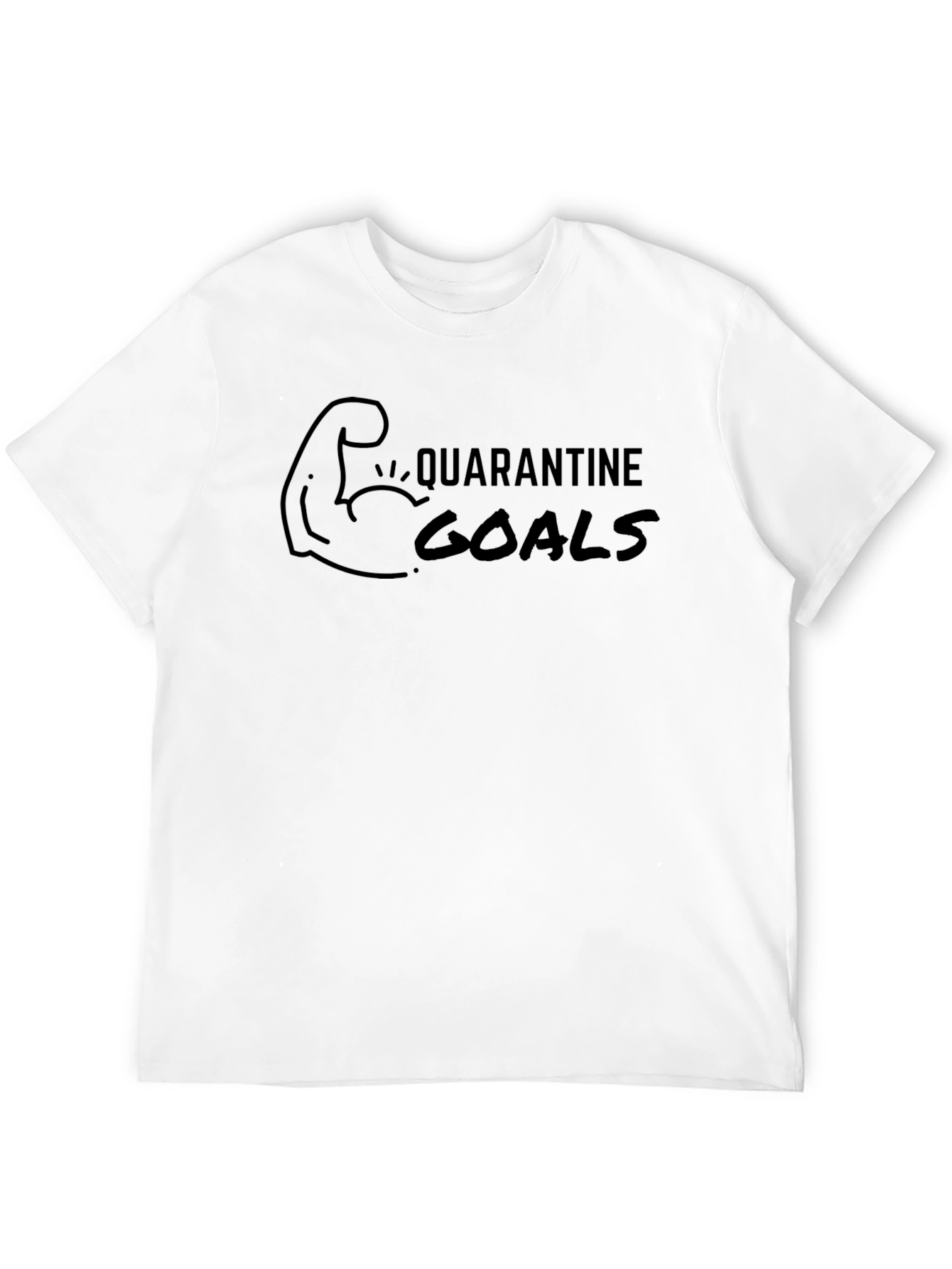 Quarantine Goals T-Shirt - Fitness Humor Tee