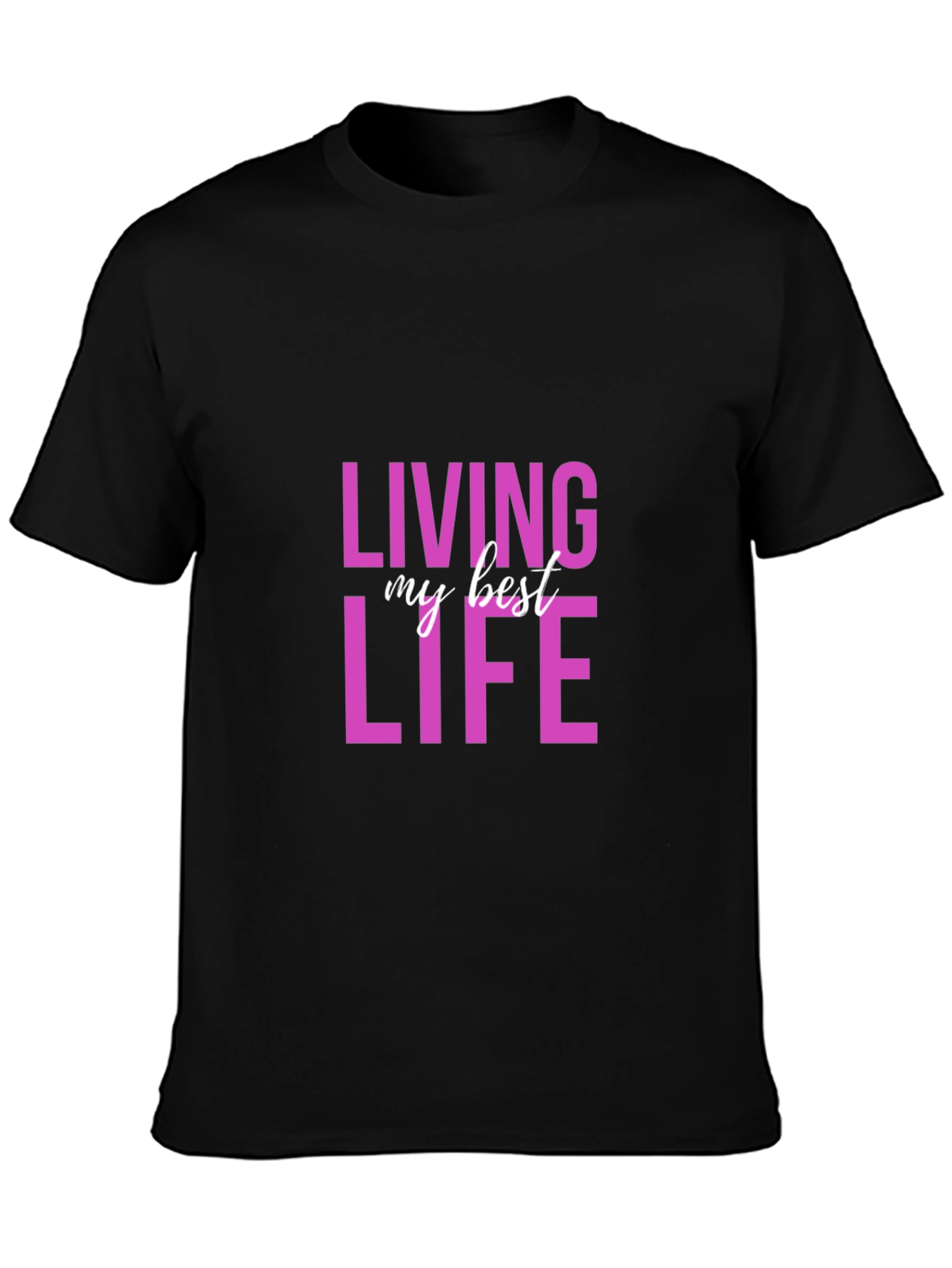 Living My Best Life Black T-Shirt