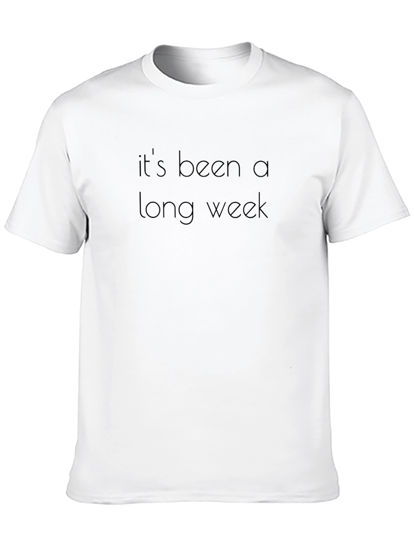 Its Been A Long Week T-Shirt