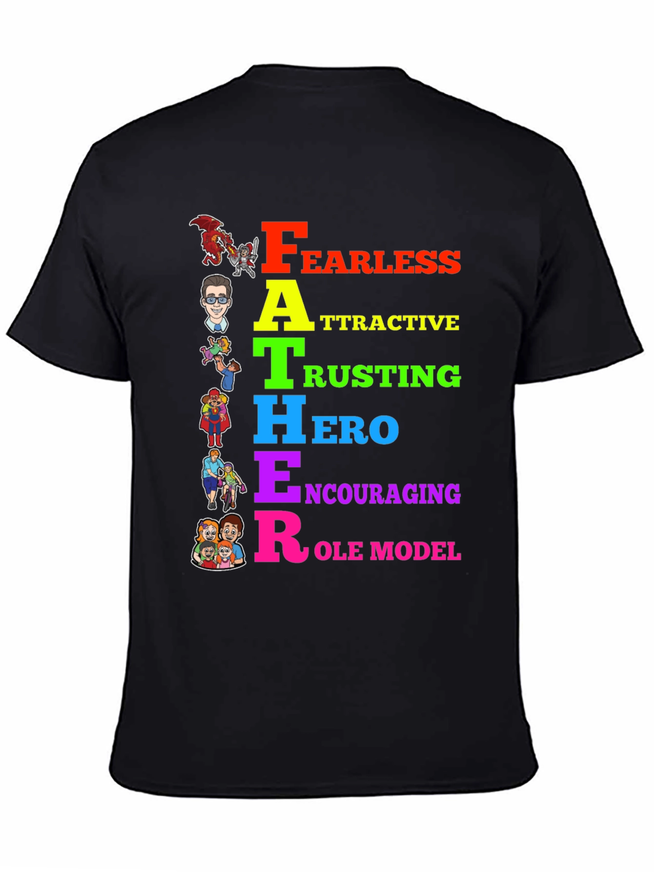 FATHER Acronym T-Shirt: Fearless Attractive Hero