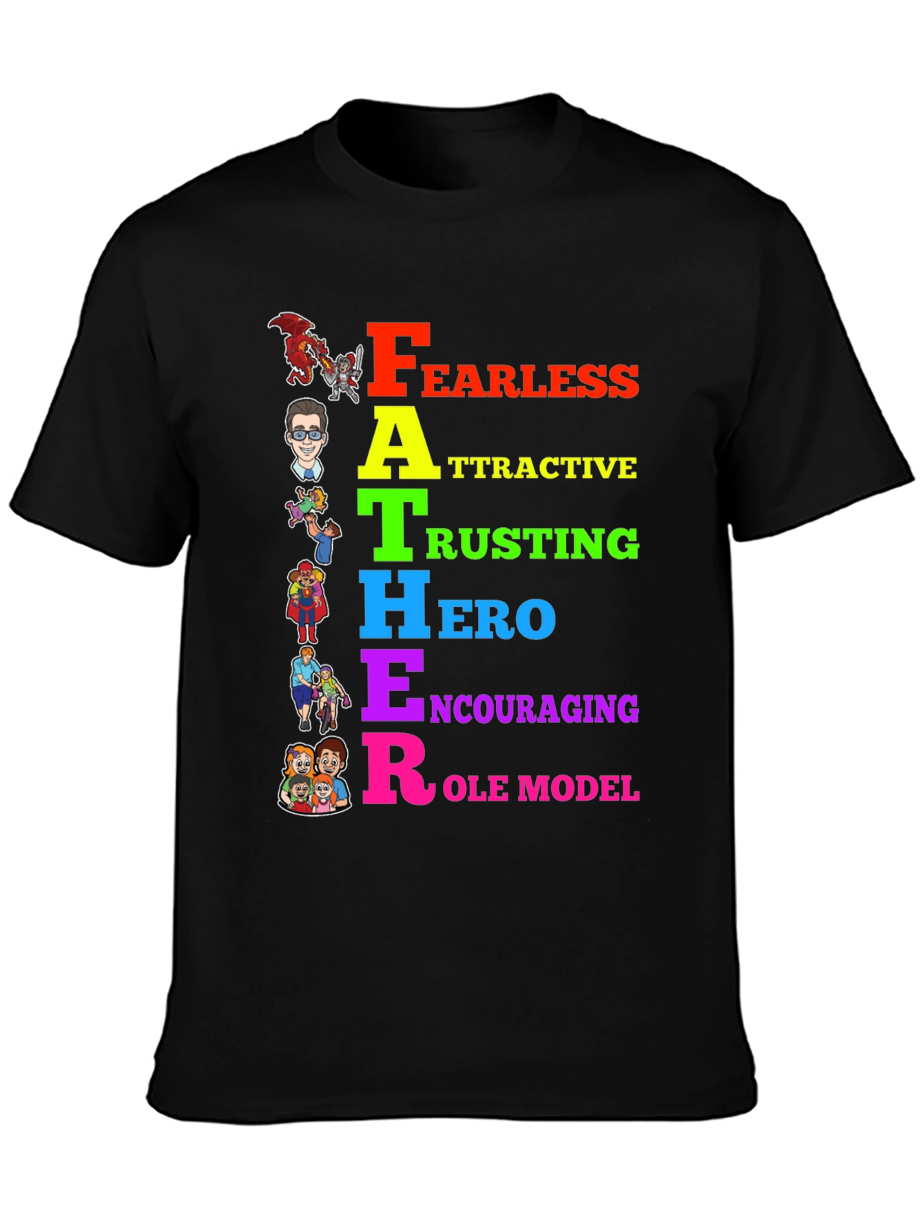 FATHER Acronym T-Shirt: Fearless Attractive Hero
