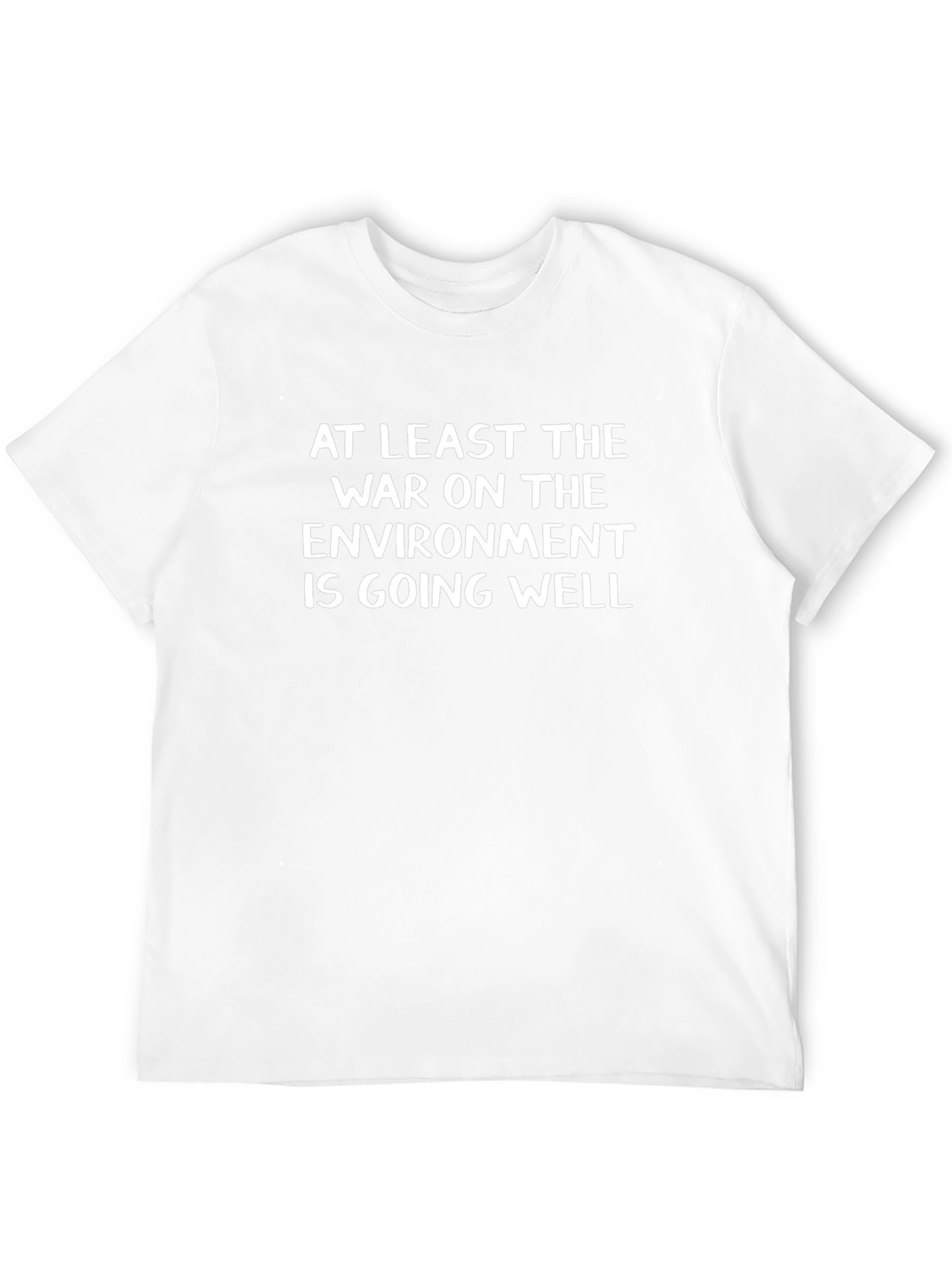 Sarcastic Environmental Statement T-Shirt