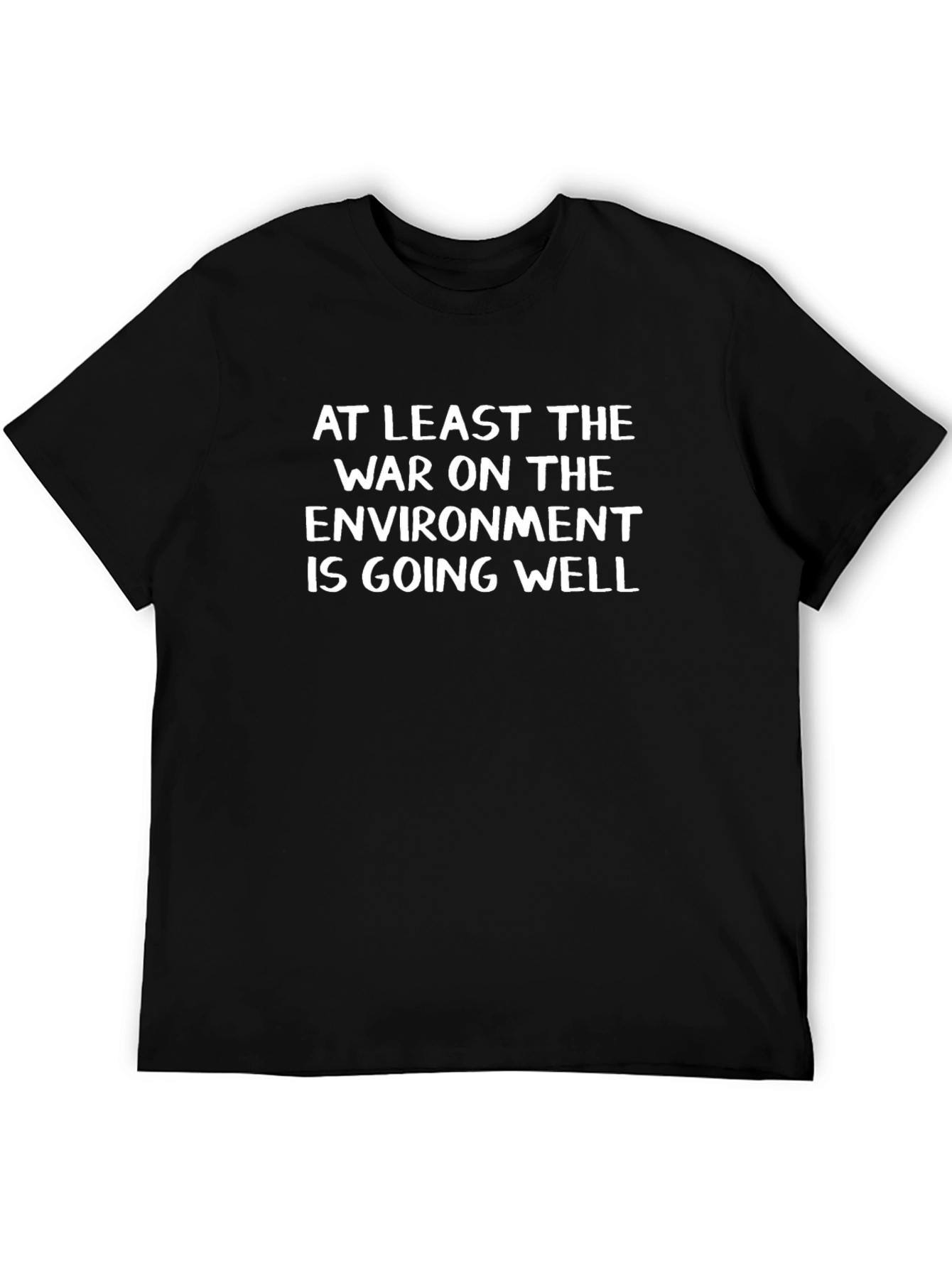 Sarcastic Environmental Statement T-Shirt
