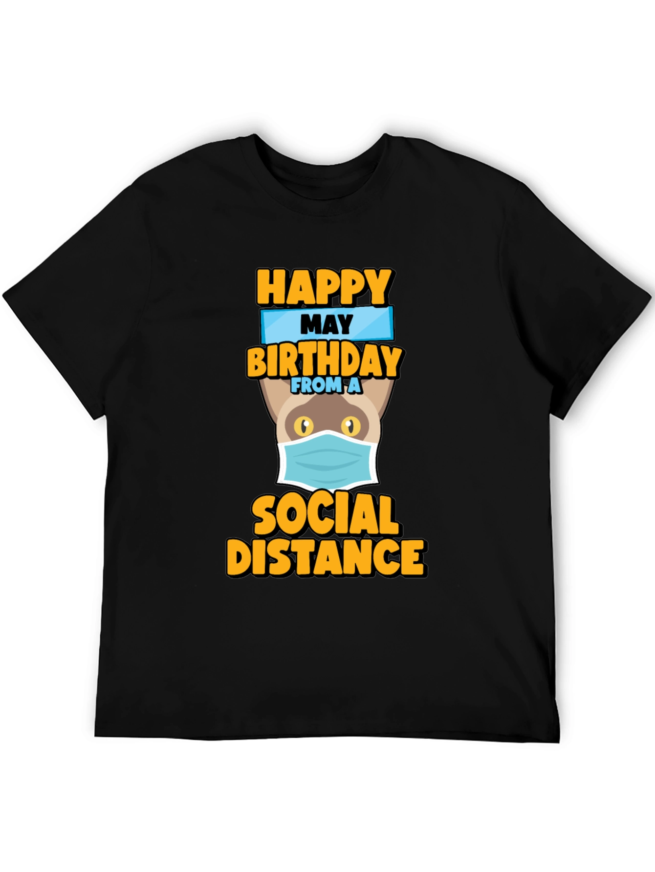 Happy May Birthday Social Distance Cat T-Shirt