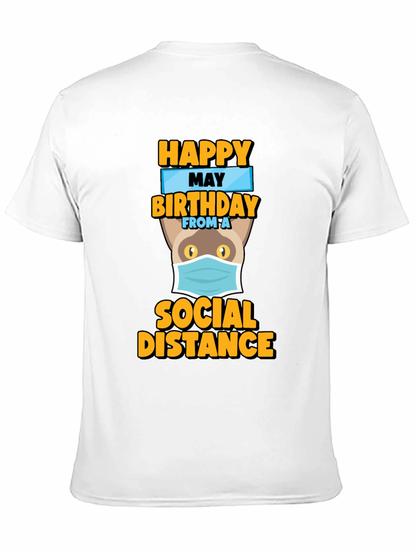 Happy May Birthday Social Distance Cat T-Shirt