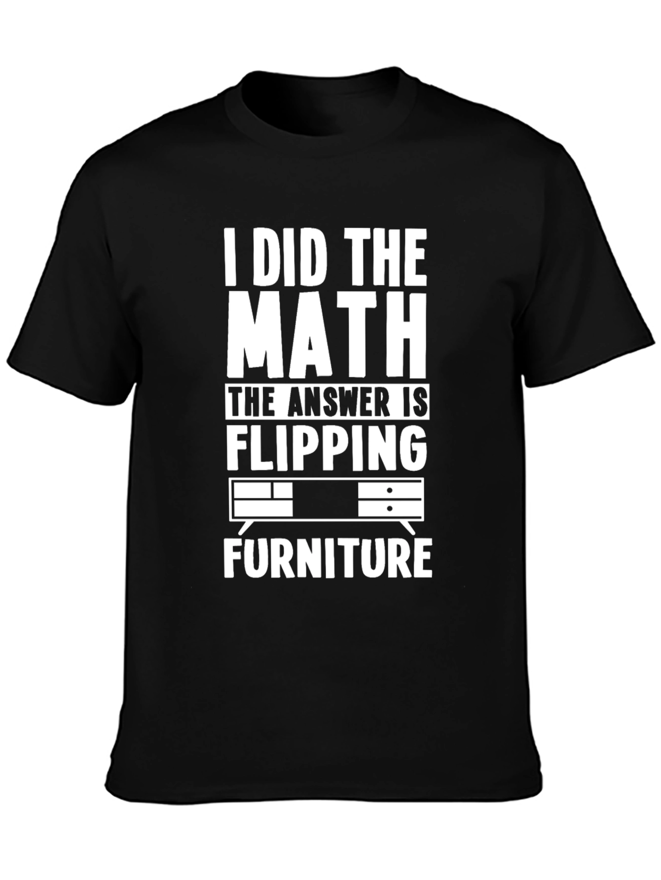 Flipping Furniture T-Shirt