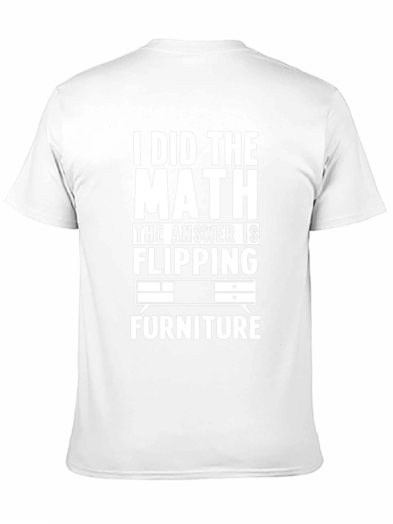 Flipping Furniture T-Shirt