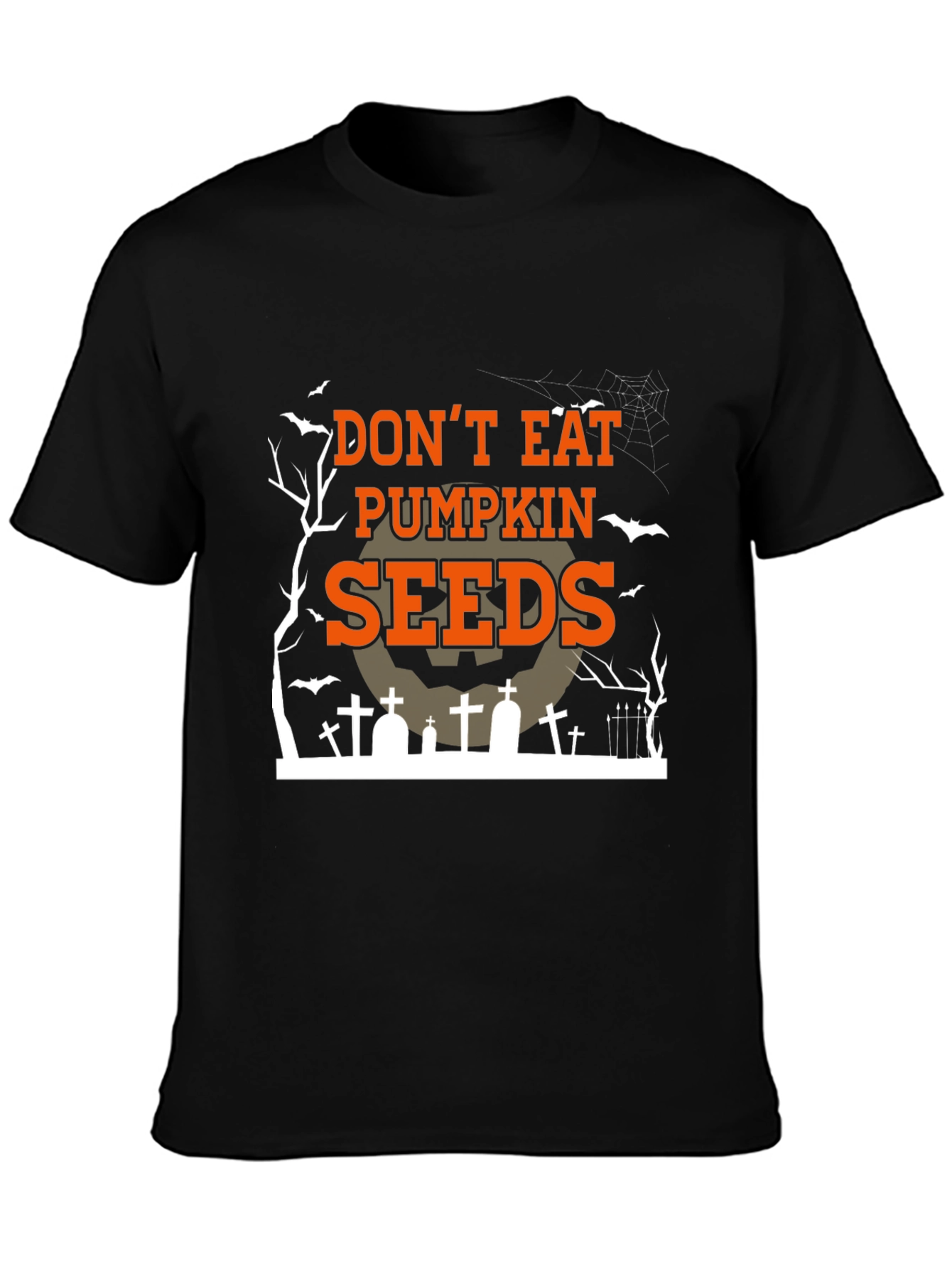 Halloween T-Shirt: Dont Eat Pumpkin Seeds