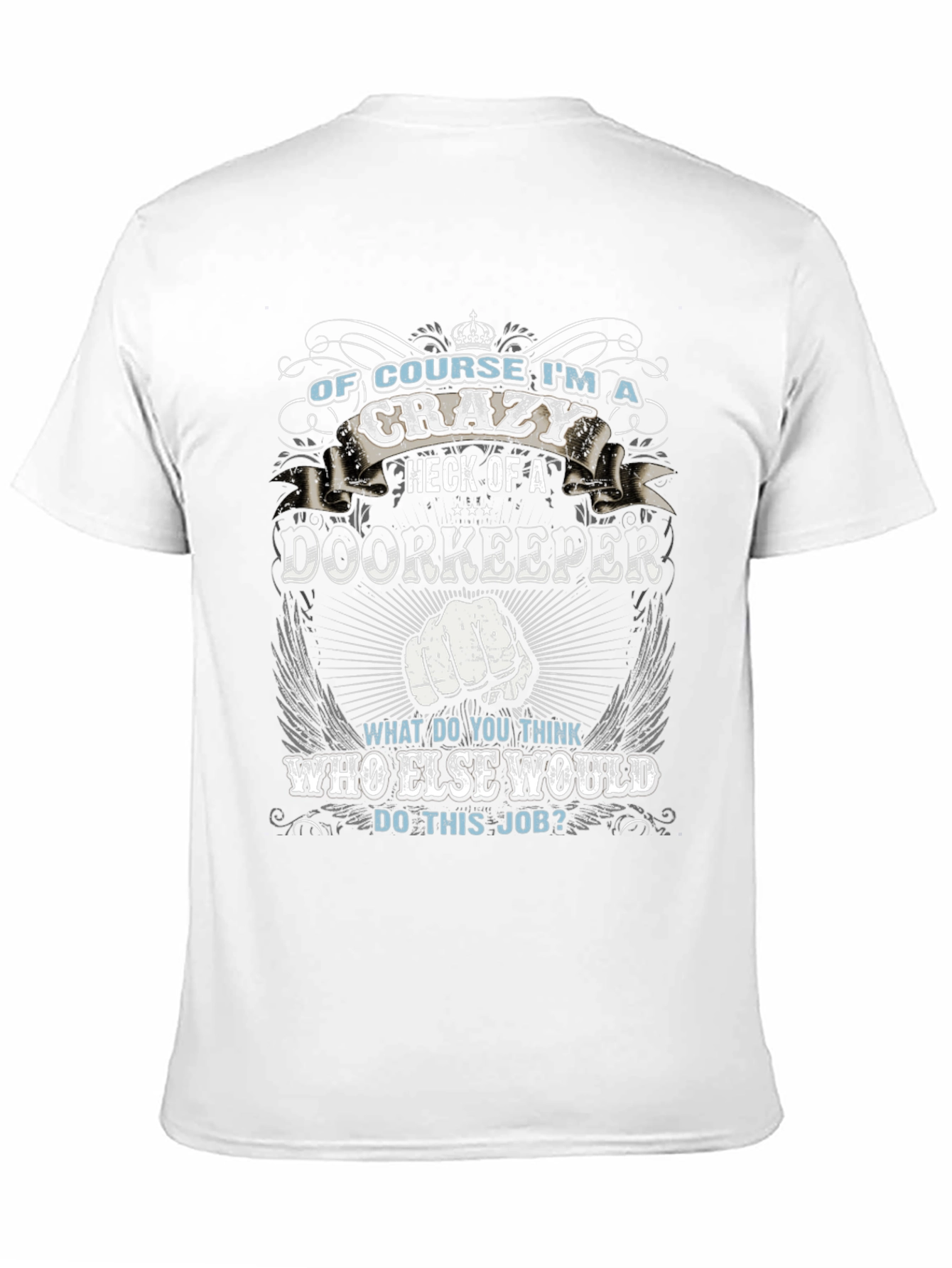 Crazy Doorkeeper Graphic T-Shirt