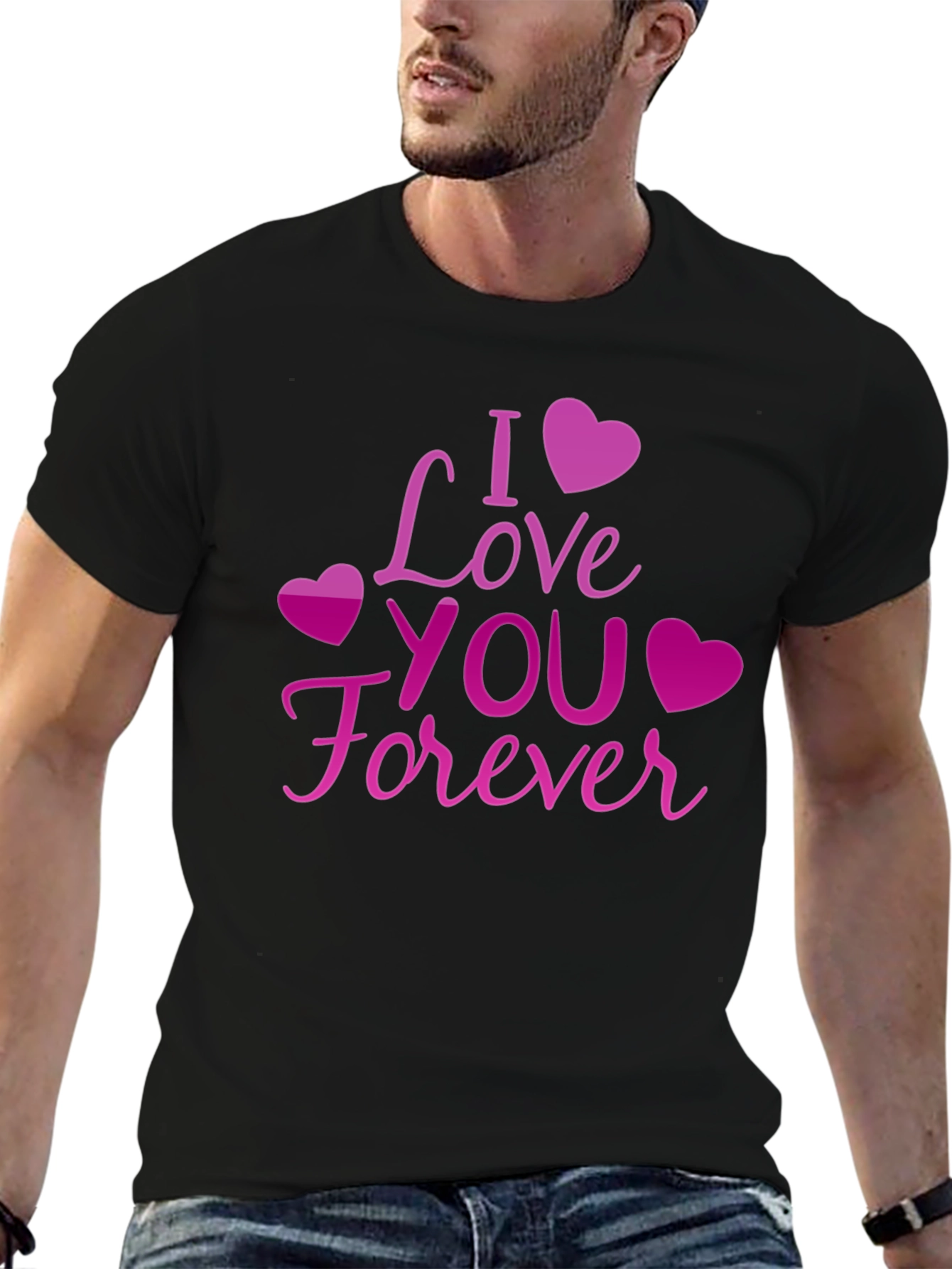 I Love You Forever Graphic T-Shirt