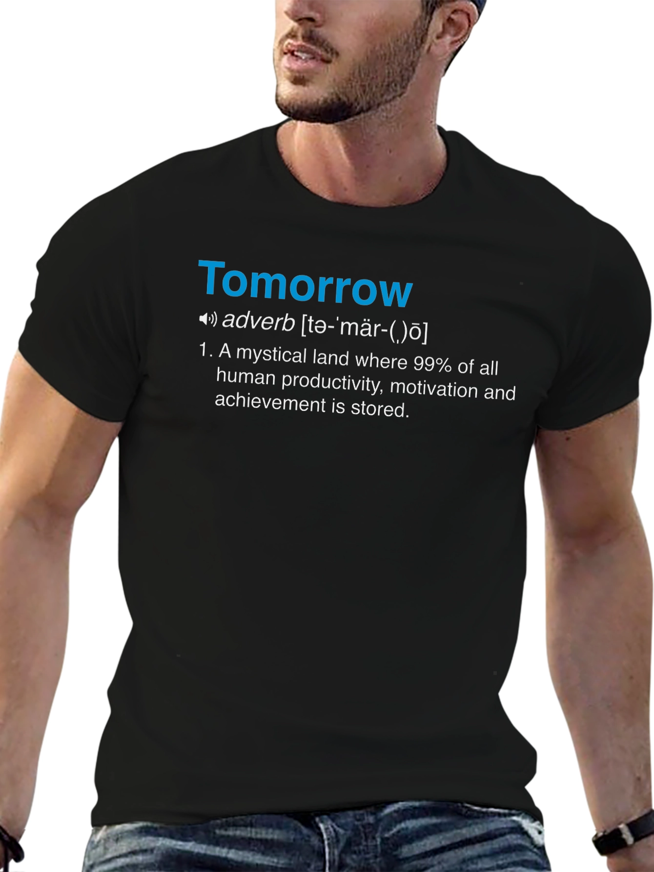 Tomorrow Definition T-Shirt - Funny Motivation Tee