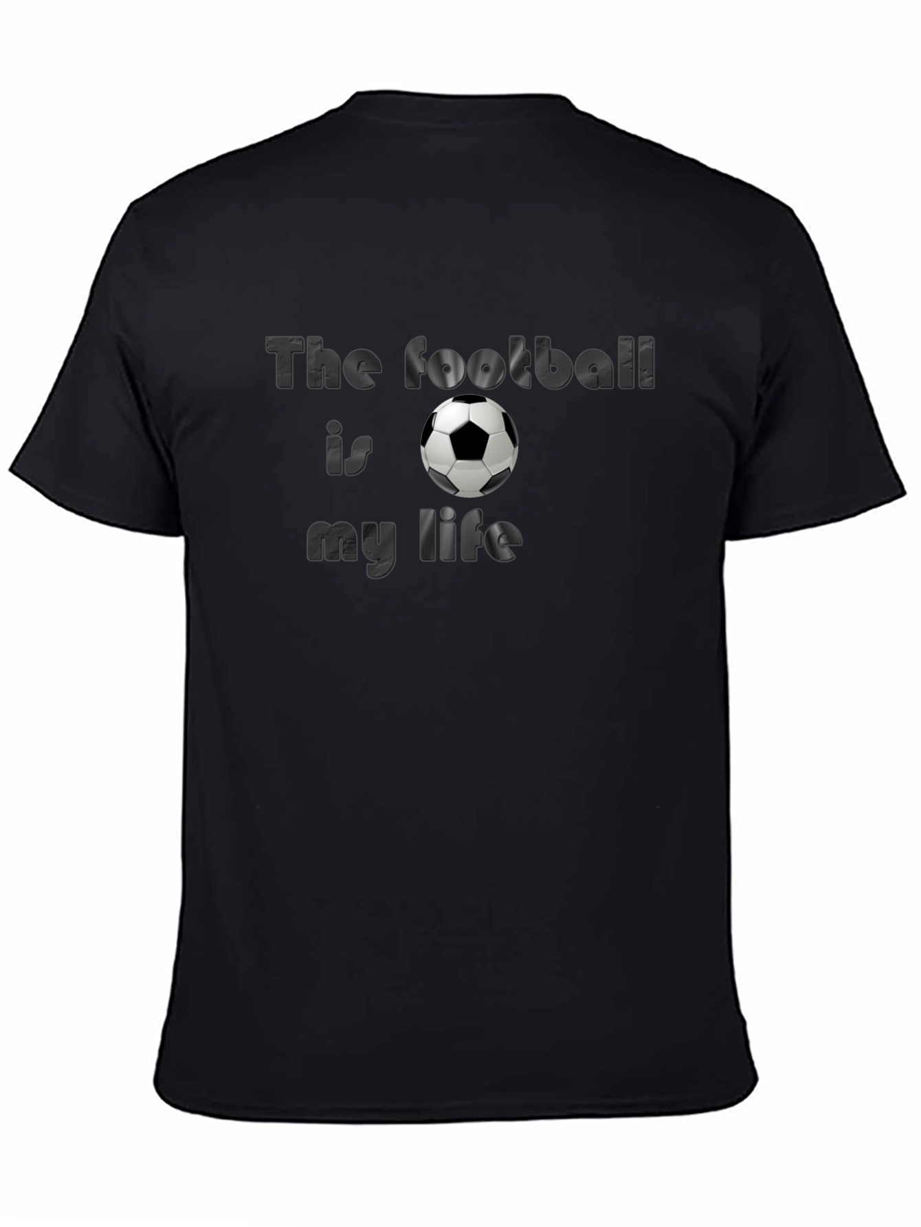 Football is My Life T-Shirt - Black Sporty