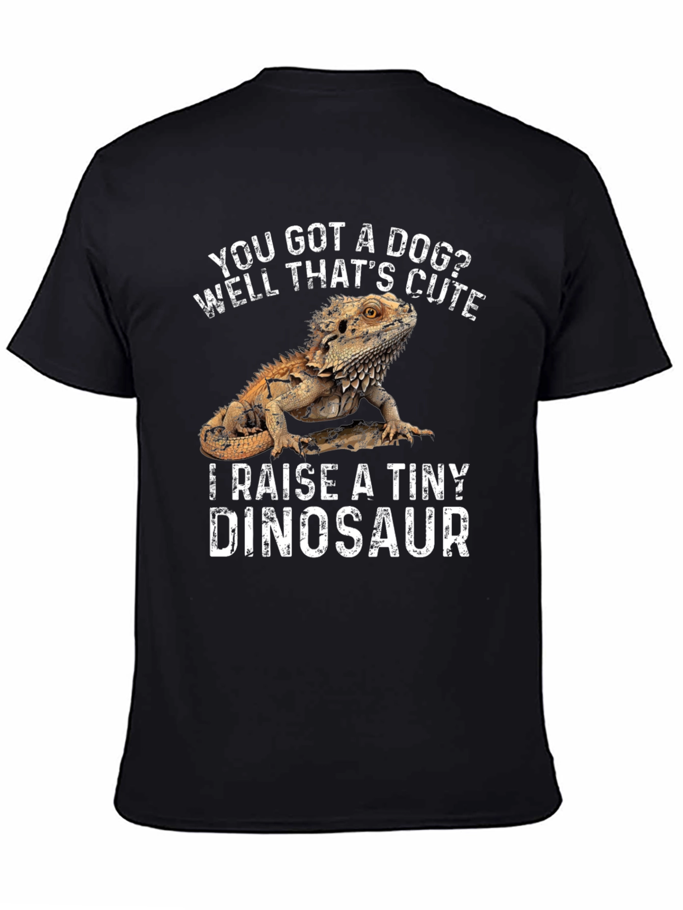 Bearded Dragon T-Shirt - I Raise a Tiny Dinosaur