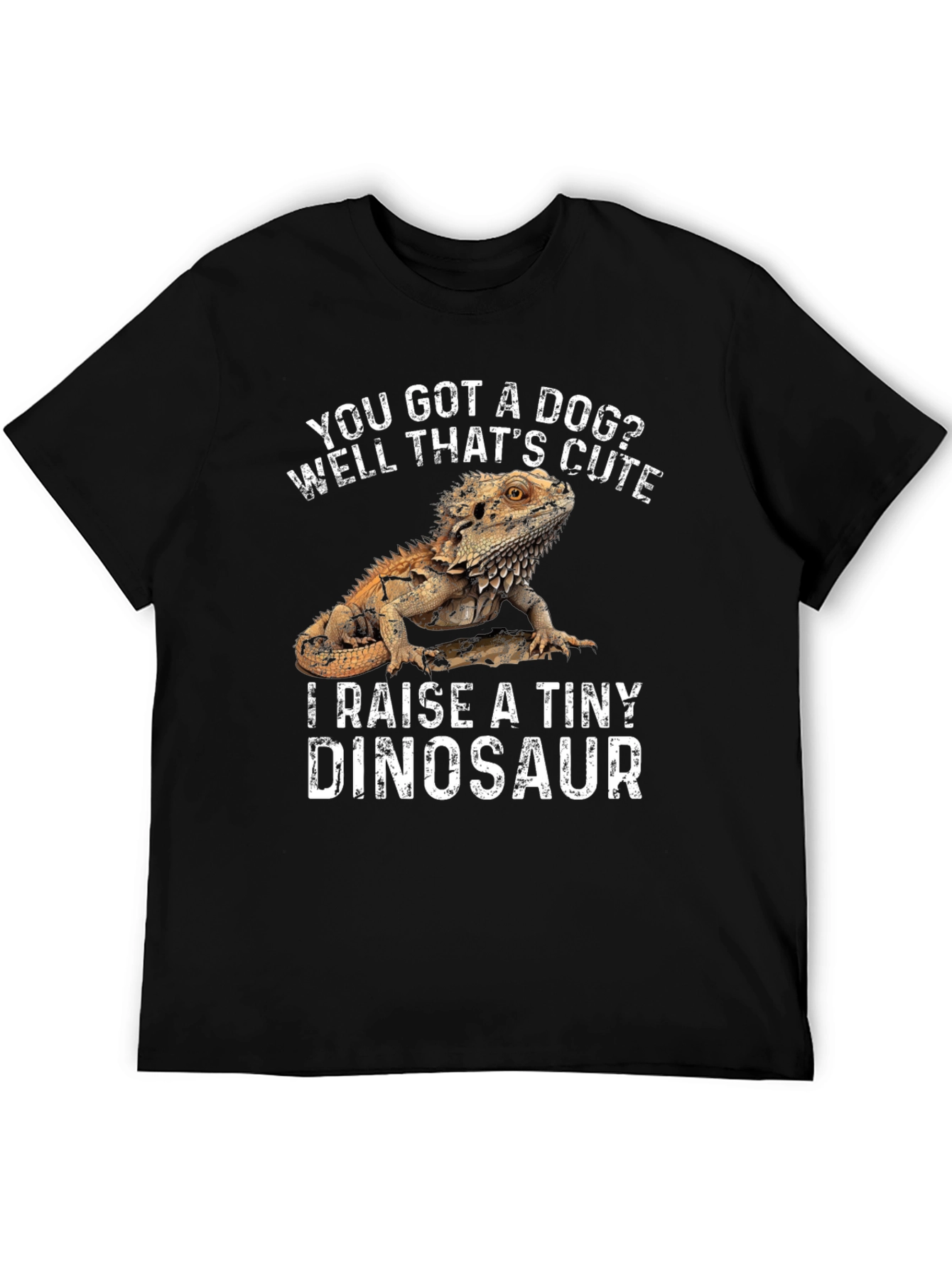 Bearded Dragon T-Shirt - I Raise a Tiny Dinosaur