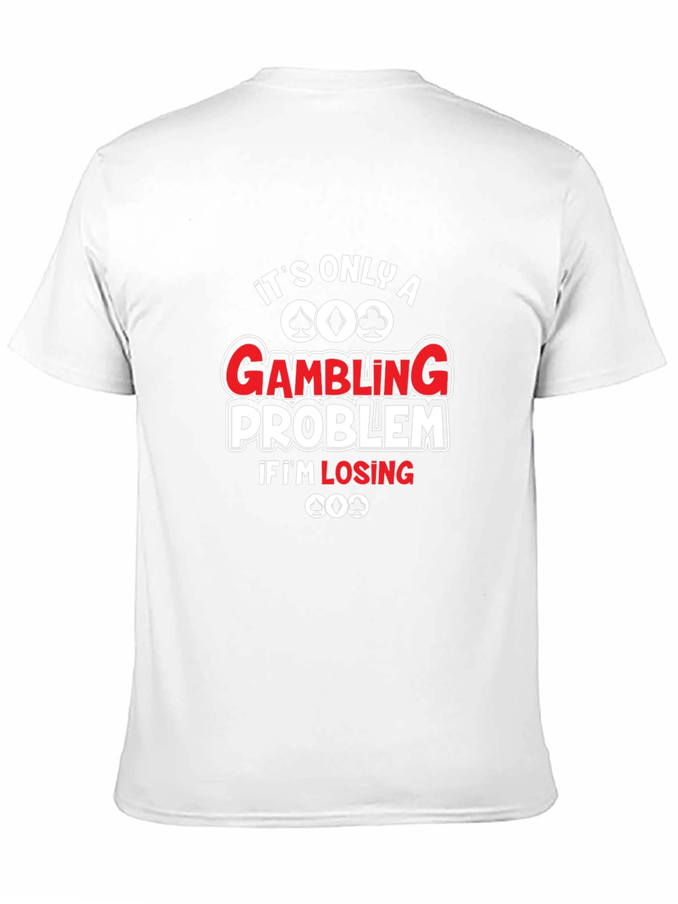 Gambling Problem Graphic T-Shirt