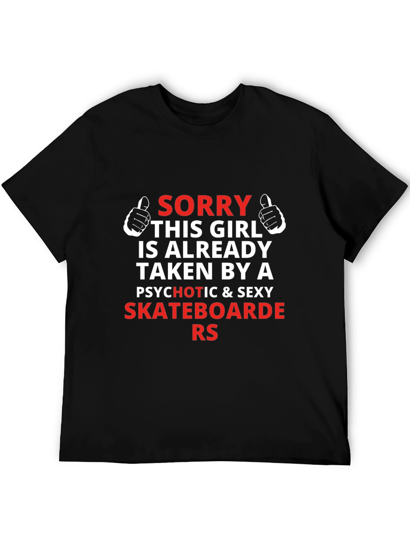 Sorry Taken by Skateboarders Graphic Tee