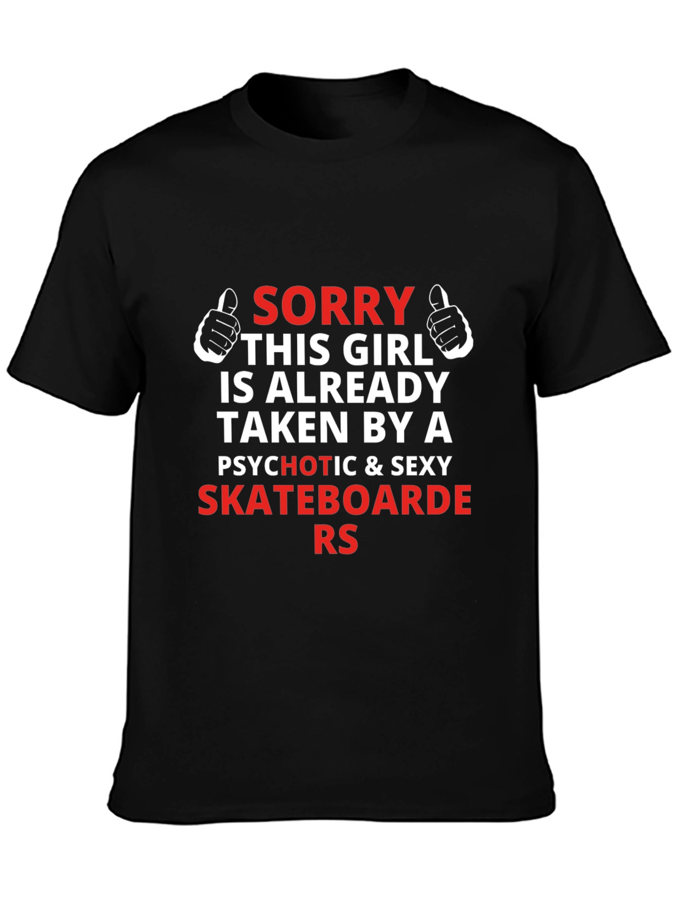 Sorry Taken by Skateboarders Graphic Tee