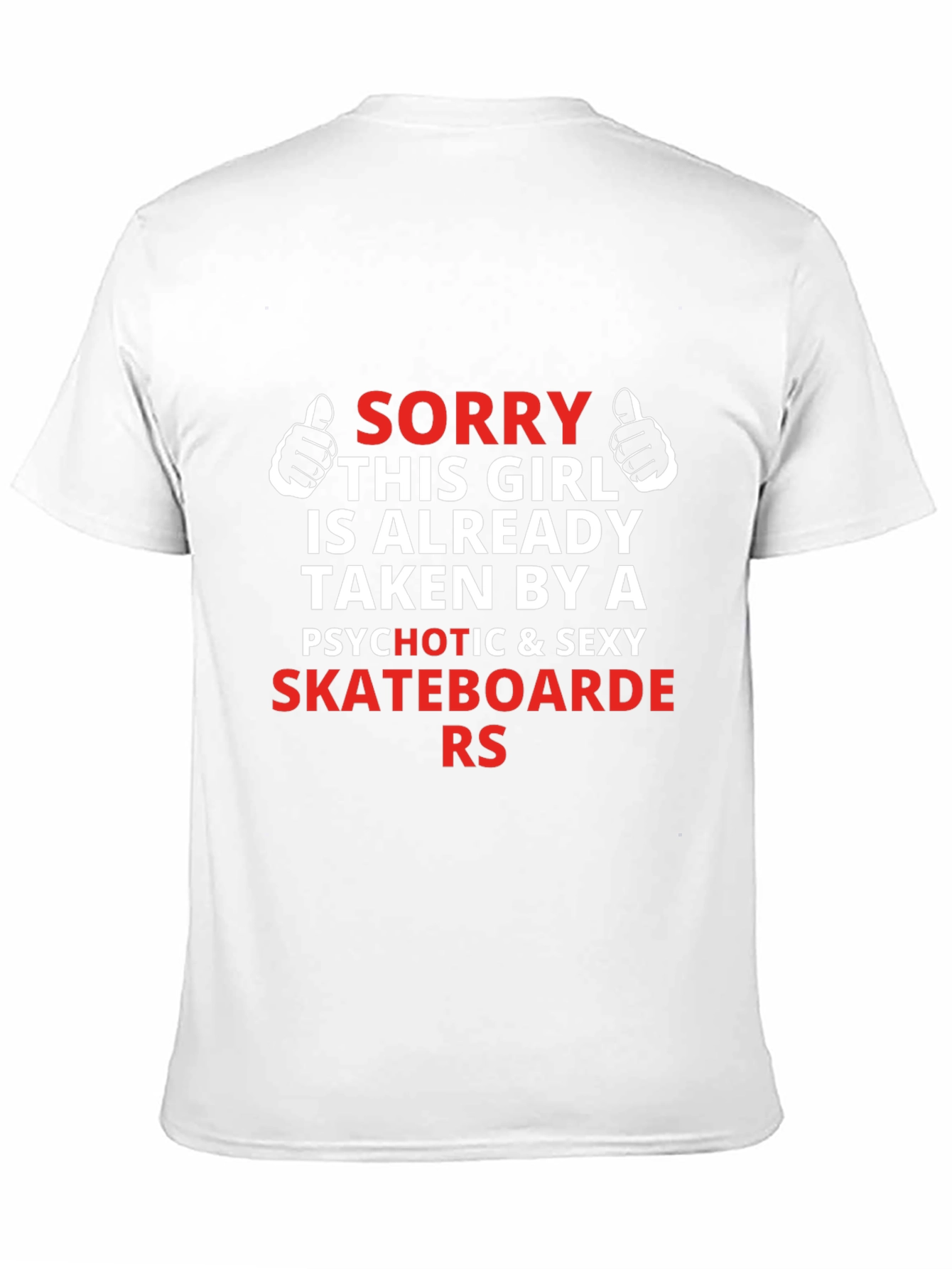 Sorry Taken by Skateboarders Graphic Tee