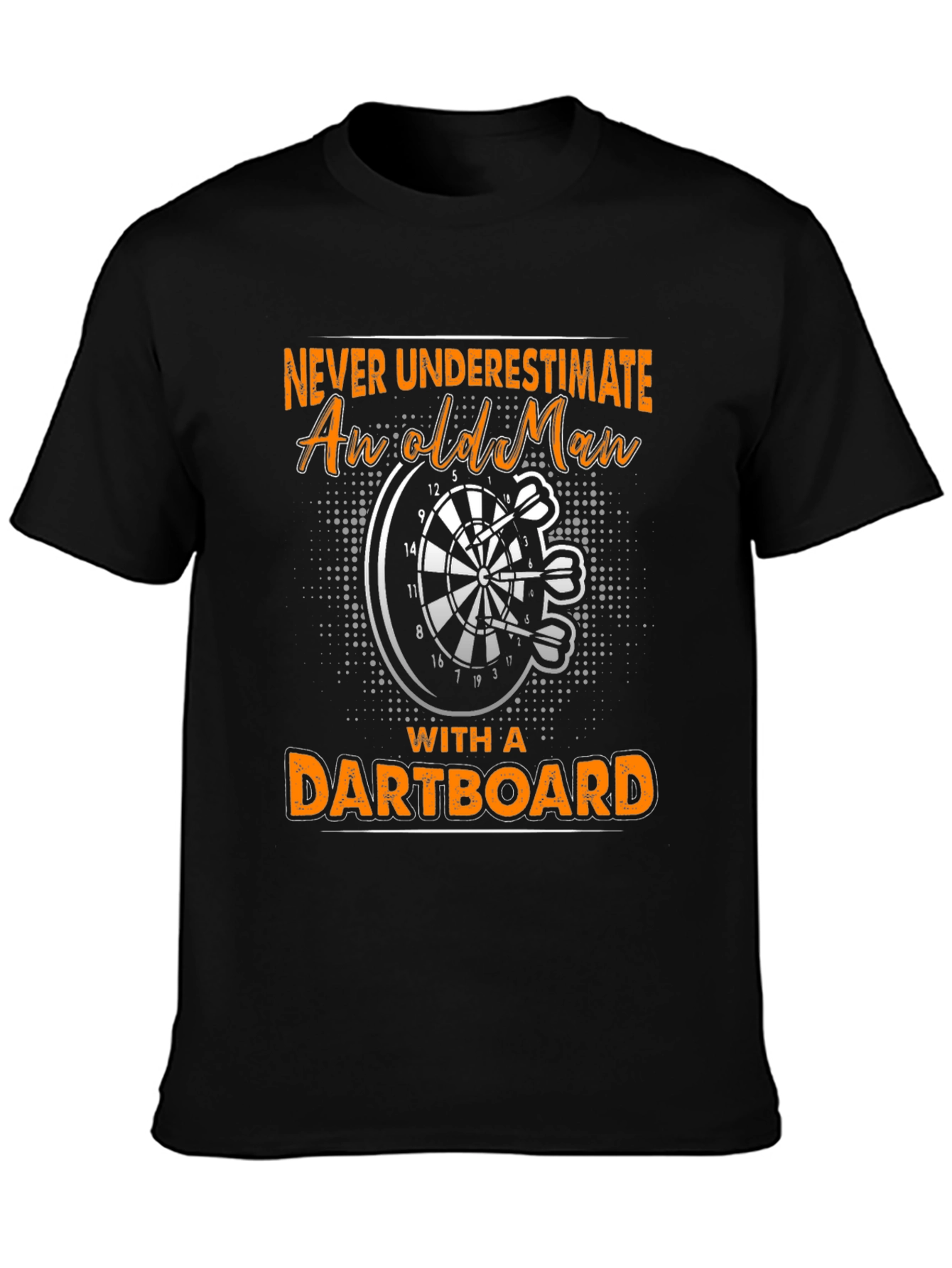 Never Underestimate Dartboard T-Shirt