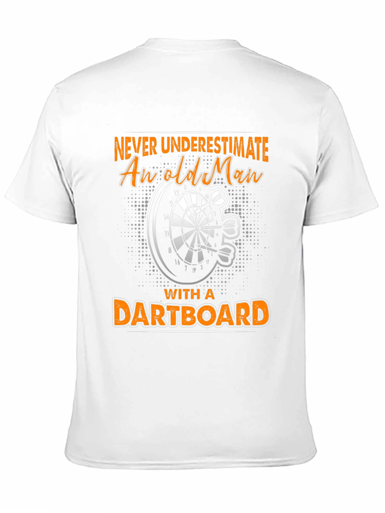 Never Underestimate Dartboard T-Shirt