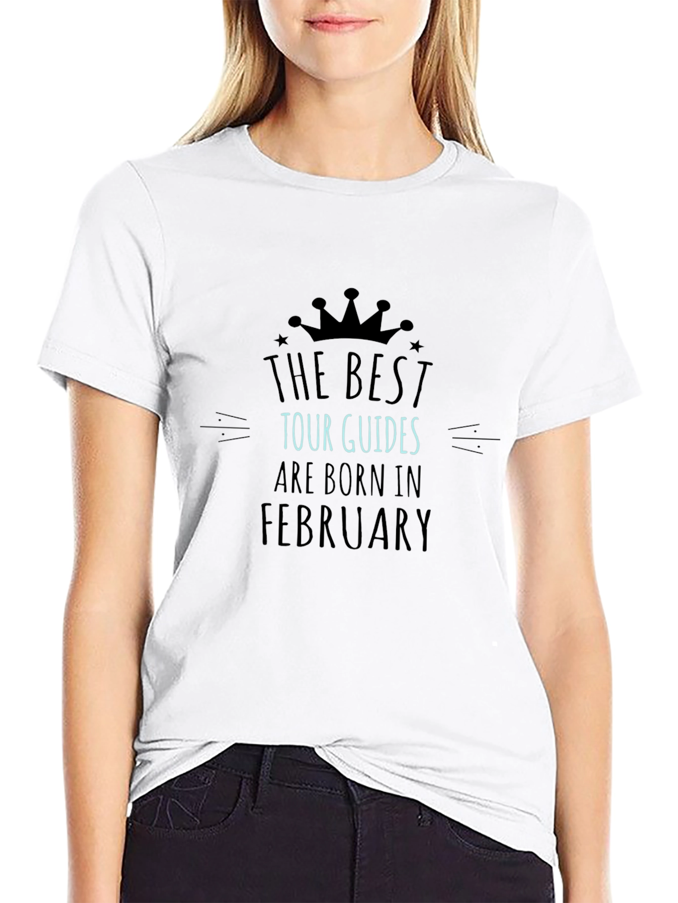Best Tour Guides February Birthday T-Shirt
