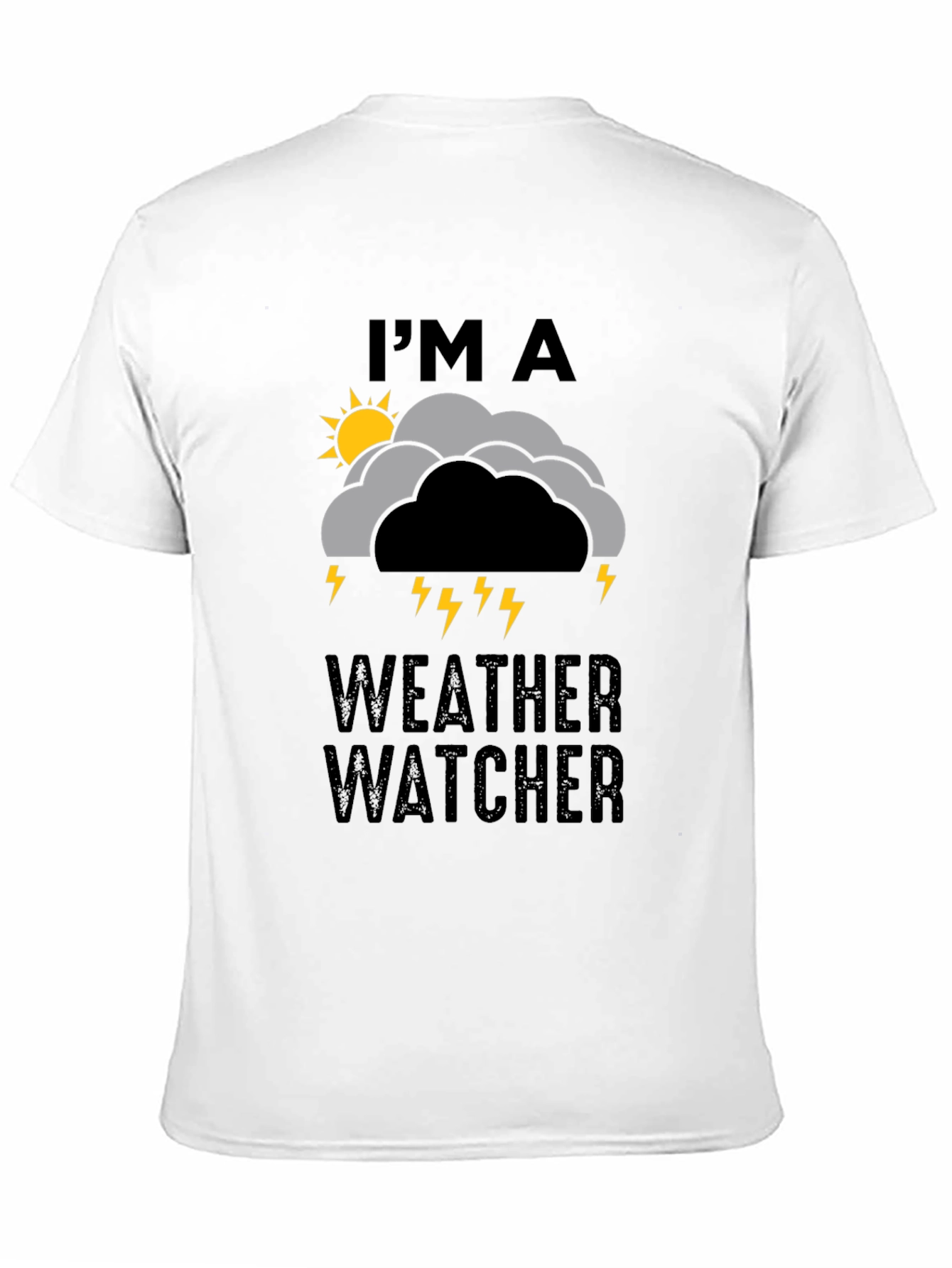 Im A Weather Watcher Graphic Tee
