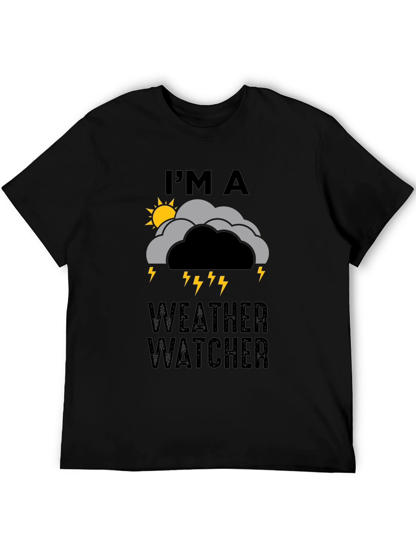 Im A Weather Watcher Graphic Tee