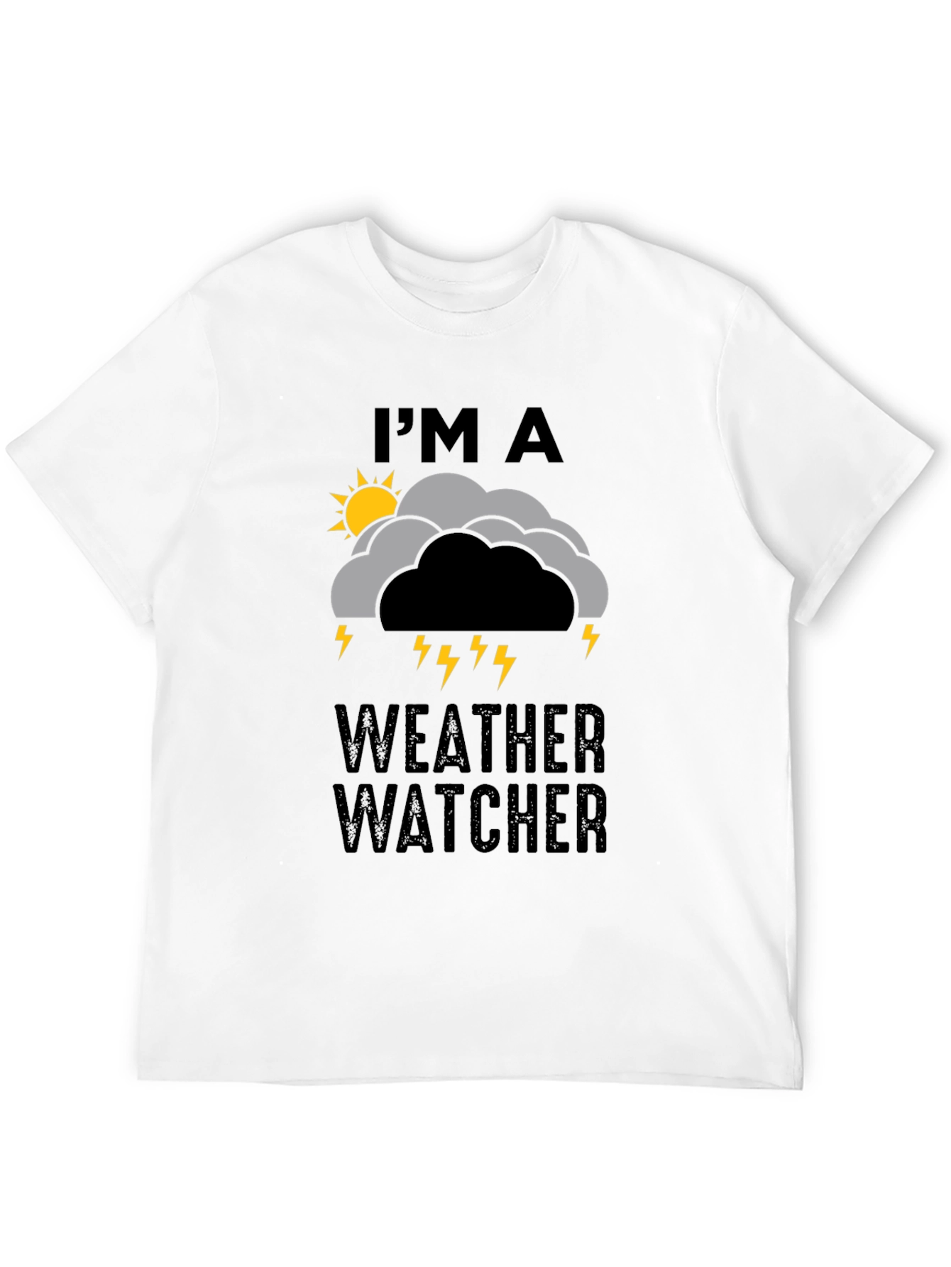 Im A Weather Watcher Graphic Tee