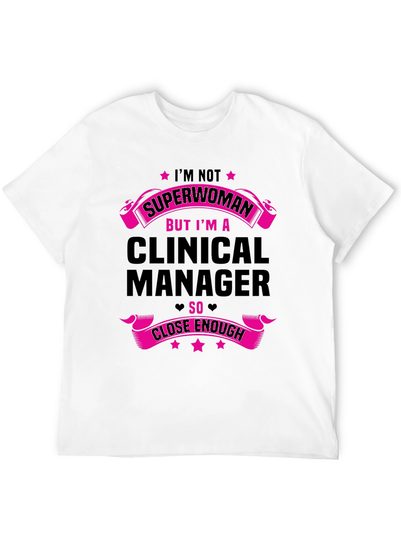 Clinical Manager Funny T-Shirt