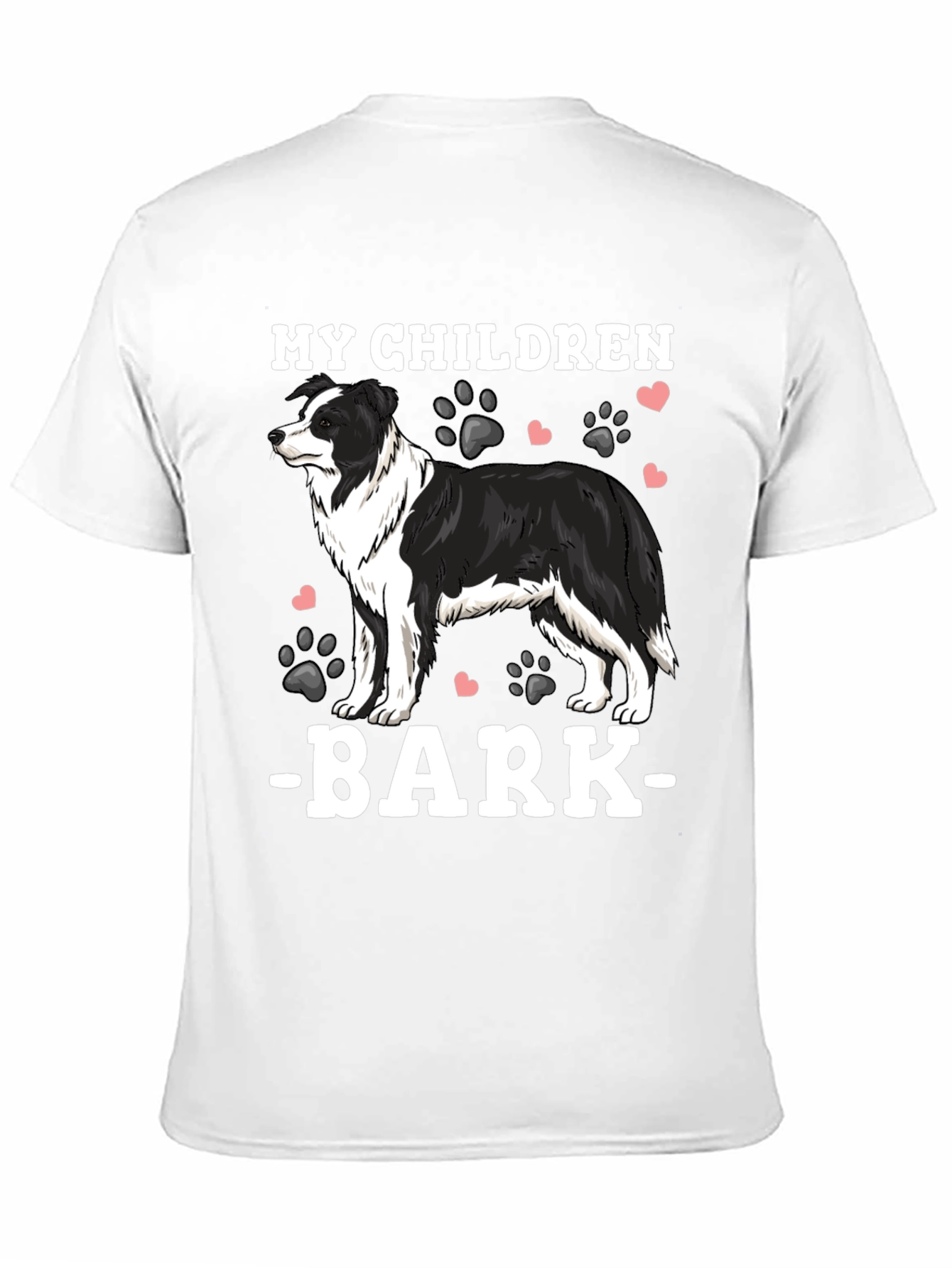 My Children Bark Border Collie T-Shirt