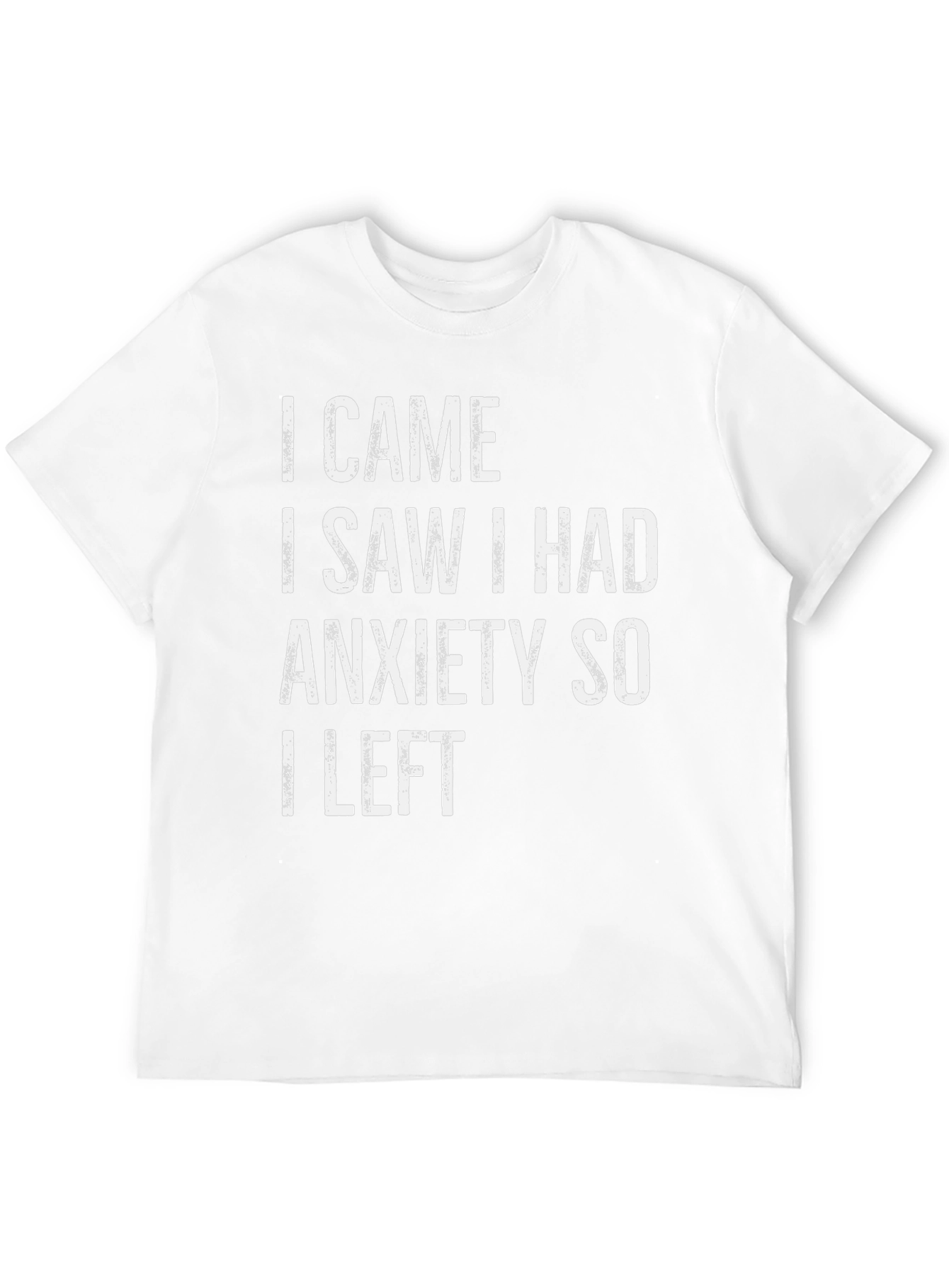 Anxiety Graphic Tee - Funny Slogan T-Shirt