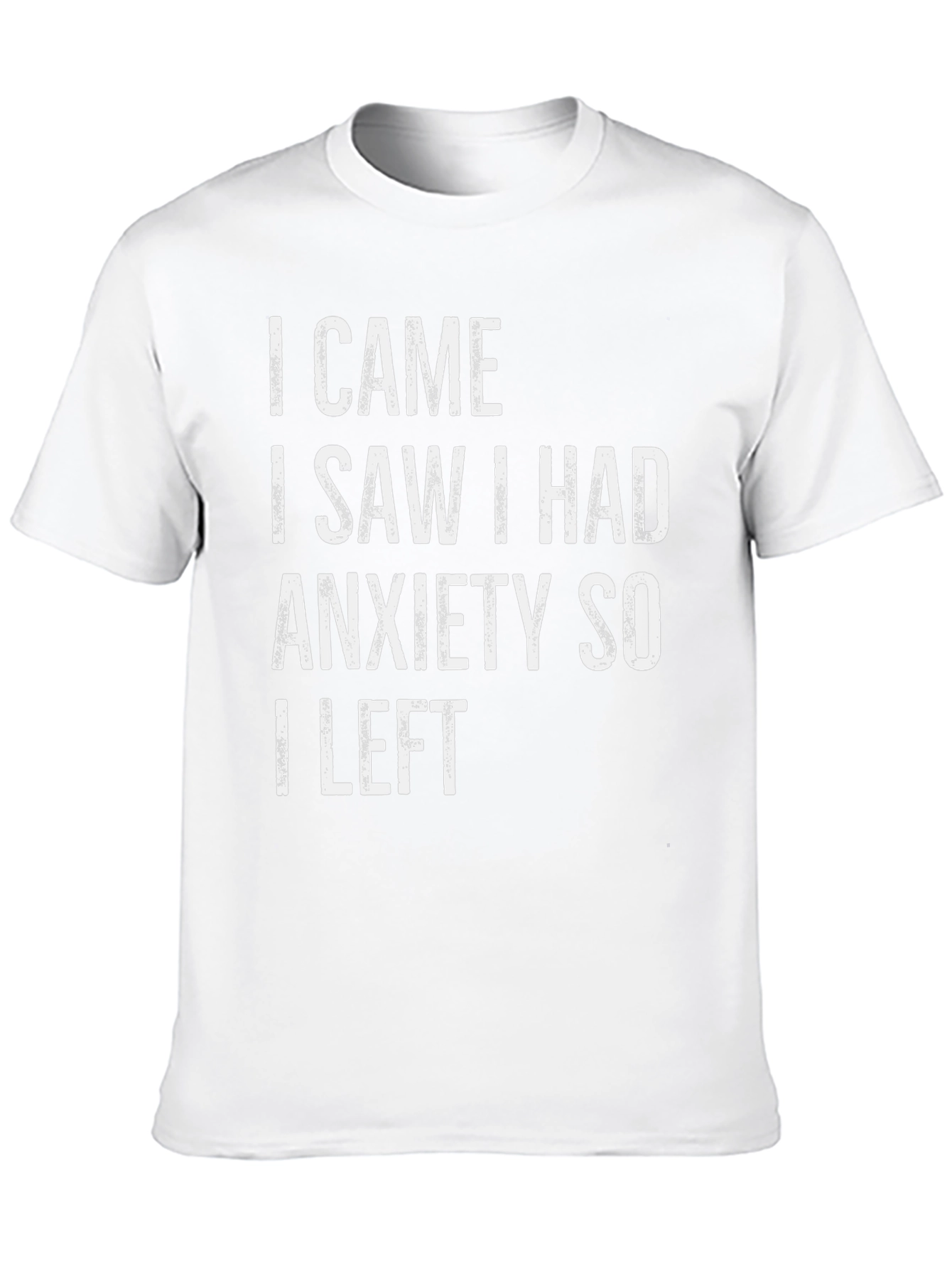 Anxiety Graphic Tee - Funny Slogan T-Shirt