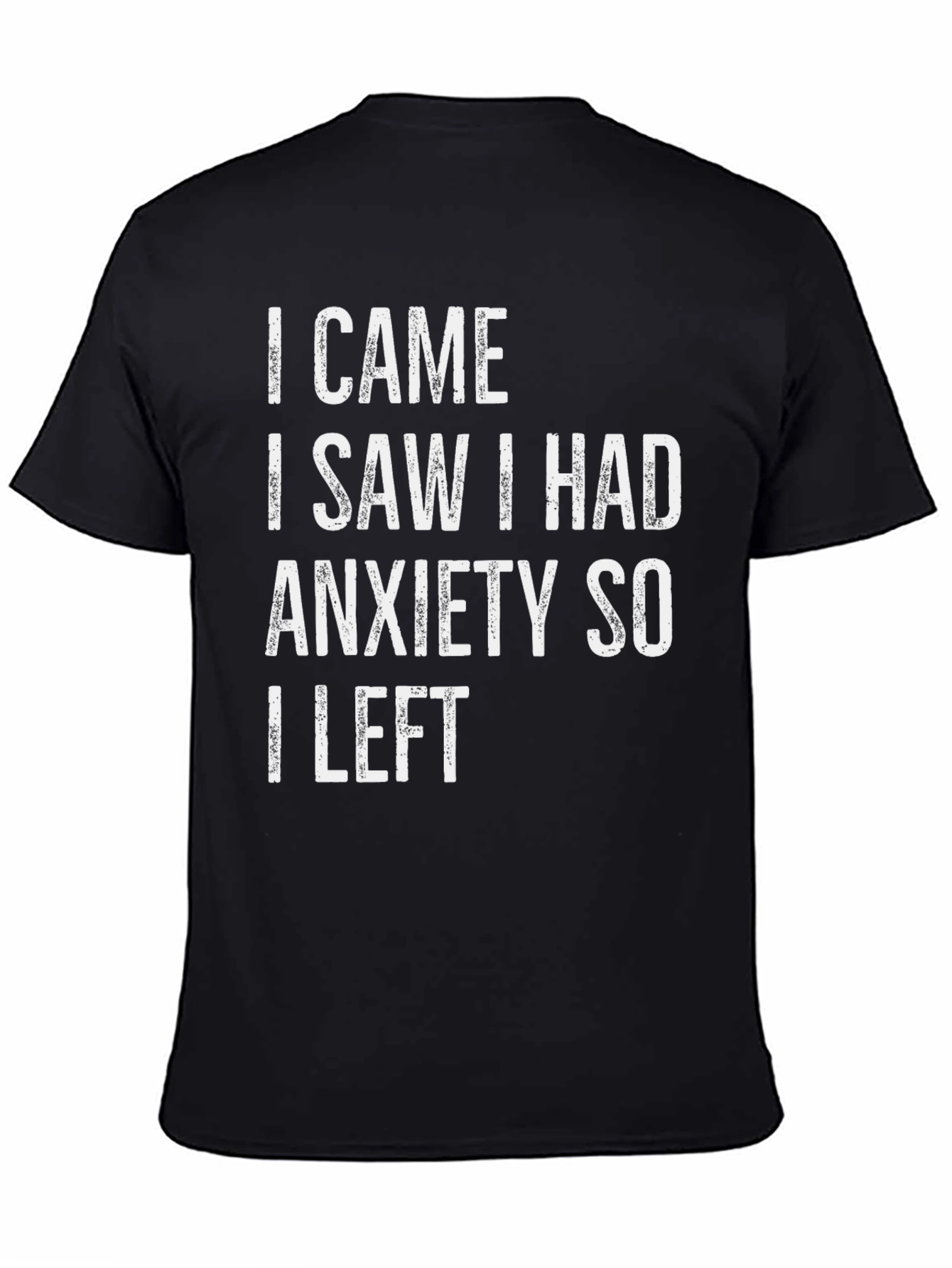 Anxiety Graphic Tee - Funny Slogan T-Shirt