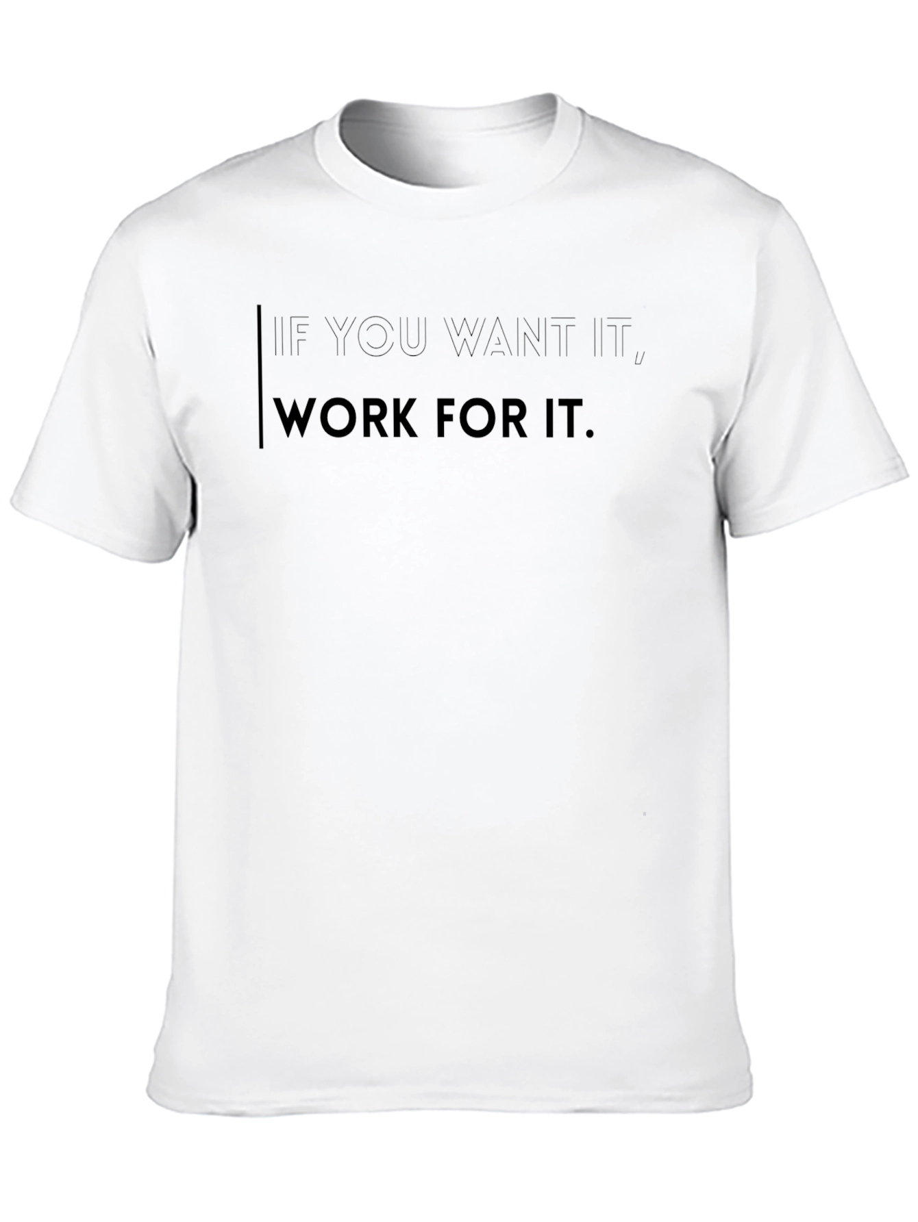 Motivational Black T-Shirt: Work For It