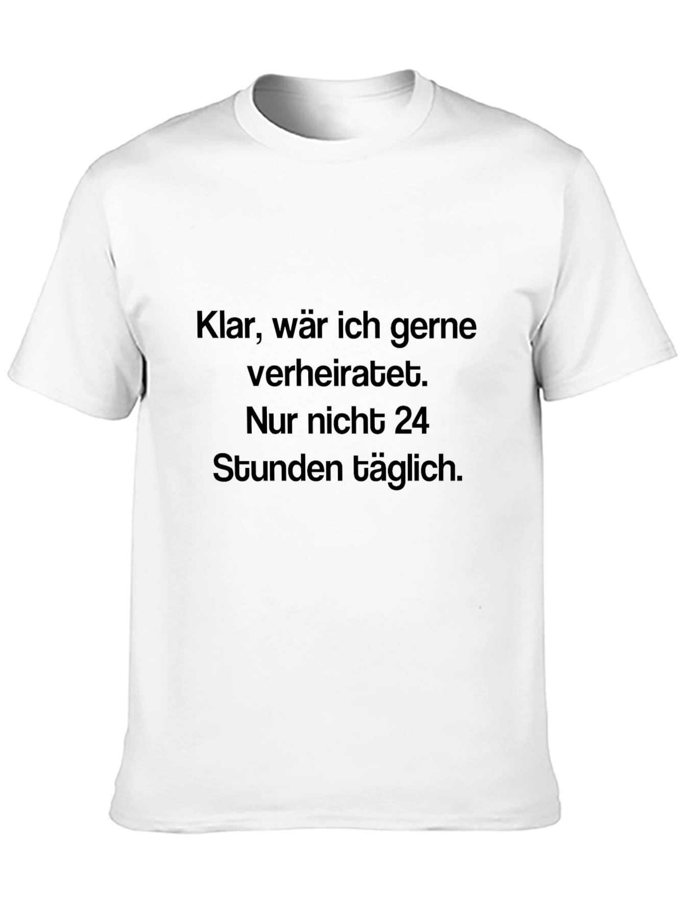 Humorous German Slogan T-Shirt
