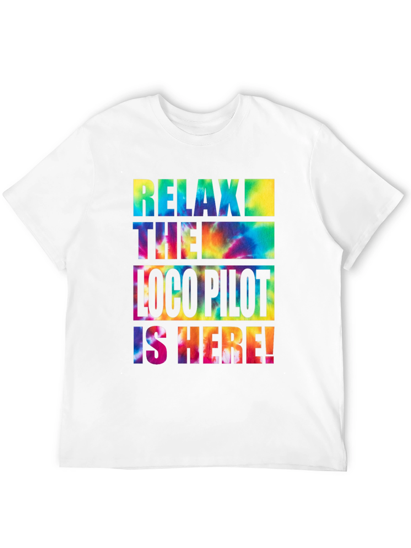 Relax The Loco Pilot Is Here! T-Shirt