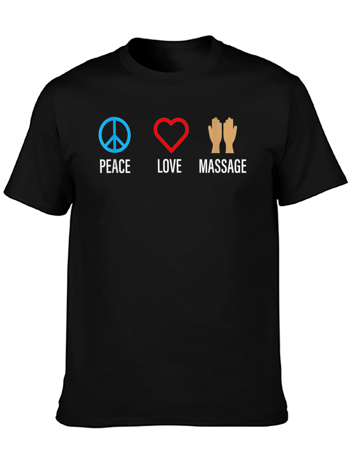 Peace Love Massage T-Shirt - Unisex Black Tee