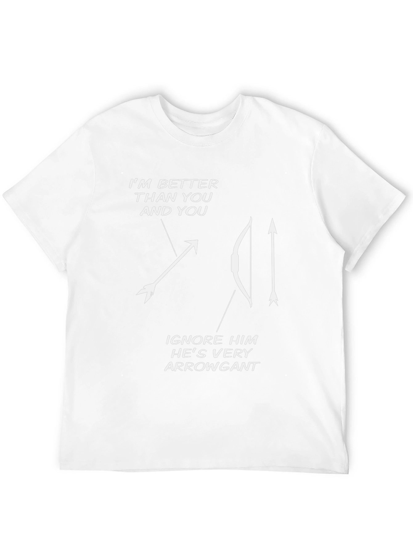 Funny Archery T-Shirt: Arrogant Bow & Arrow Humor